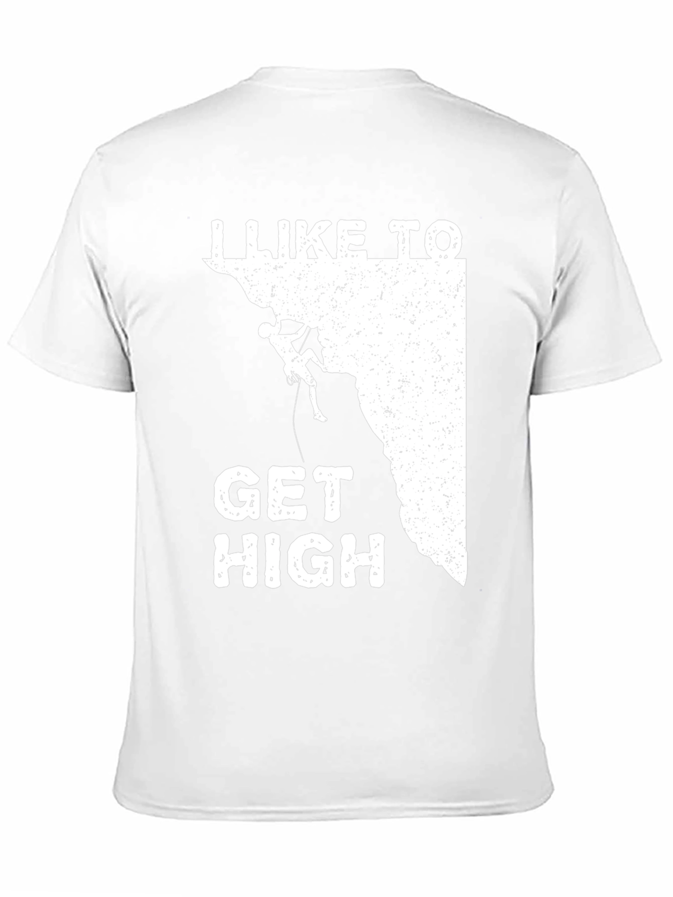 I Like to Get High - Climbing T-Shirt