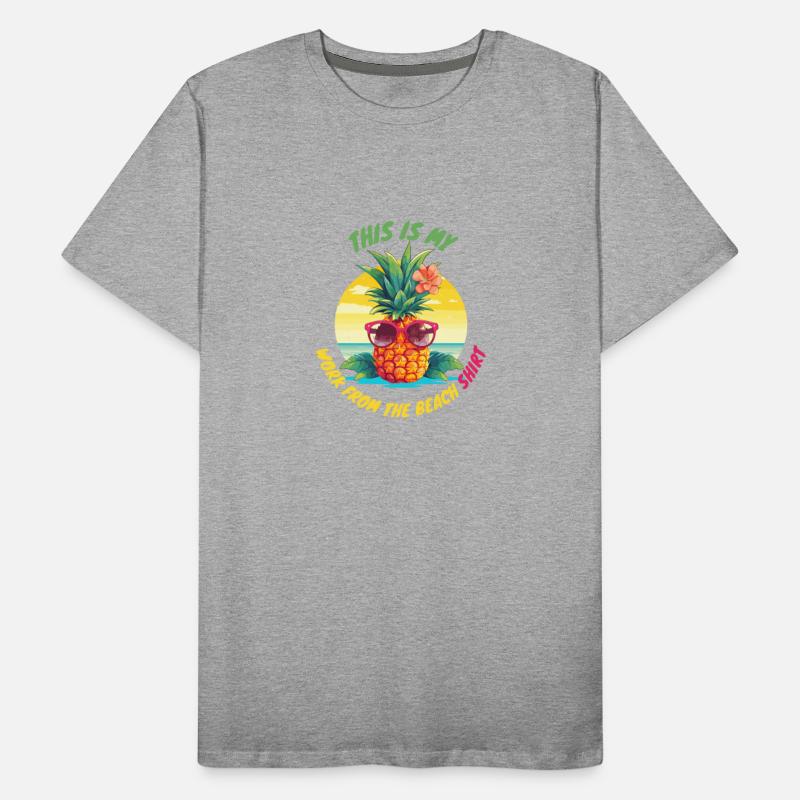 This is my work from the beach shirt