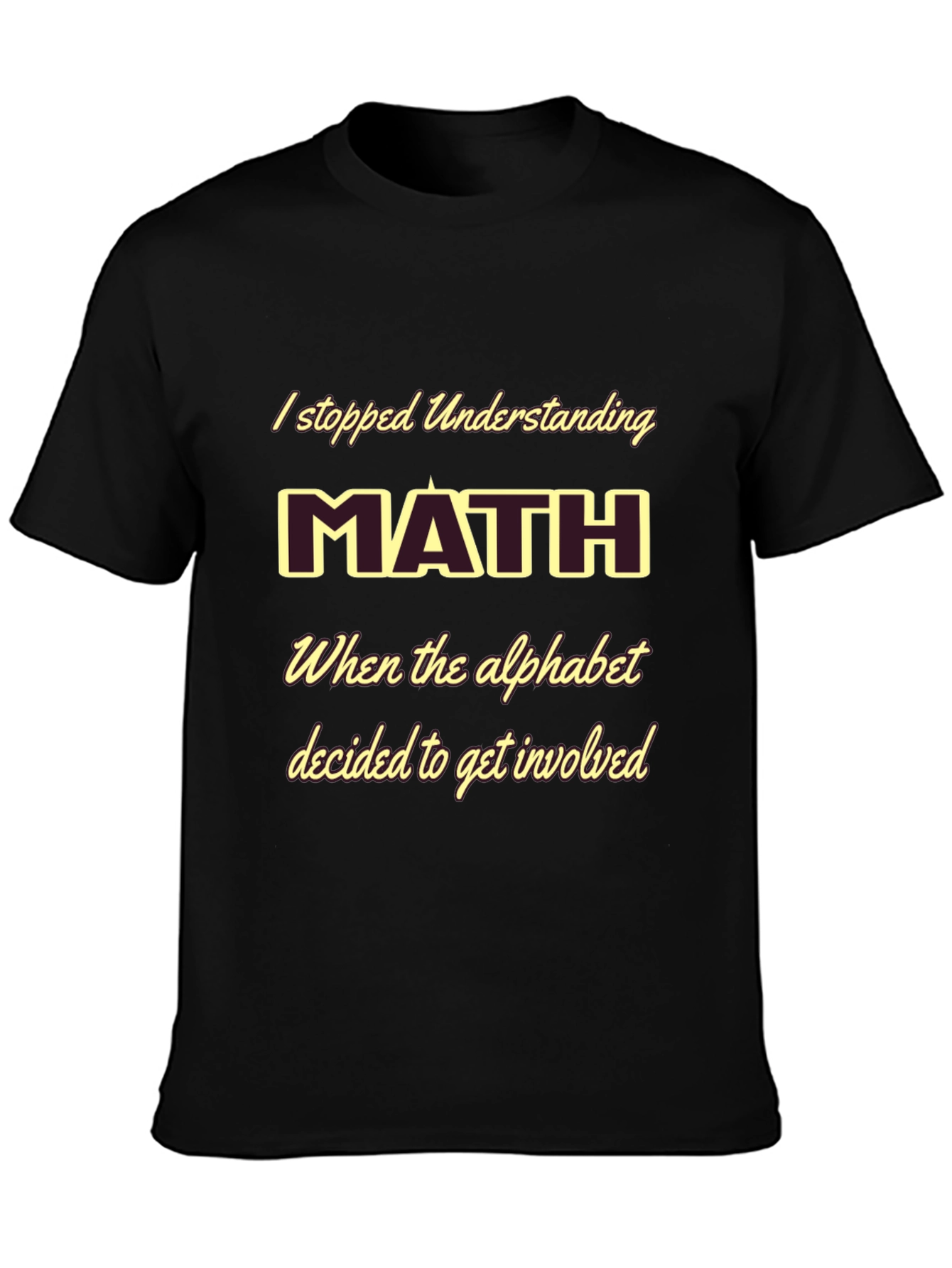 Funny Math T-Shirt - Alphabet Involvement