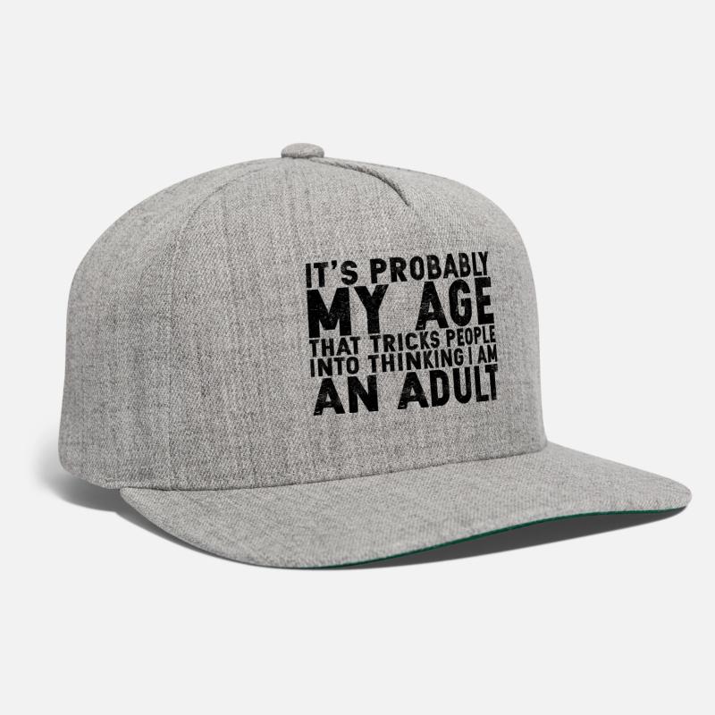 Trick People Into Thinking I Am An Adult 2