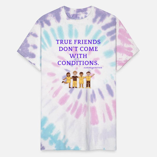 True friends don't come with conditions