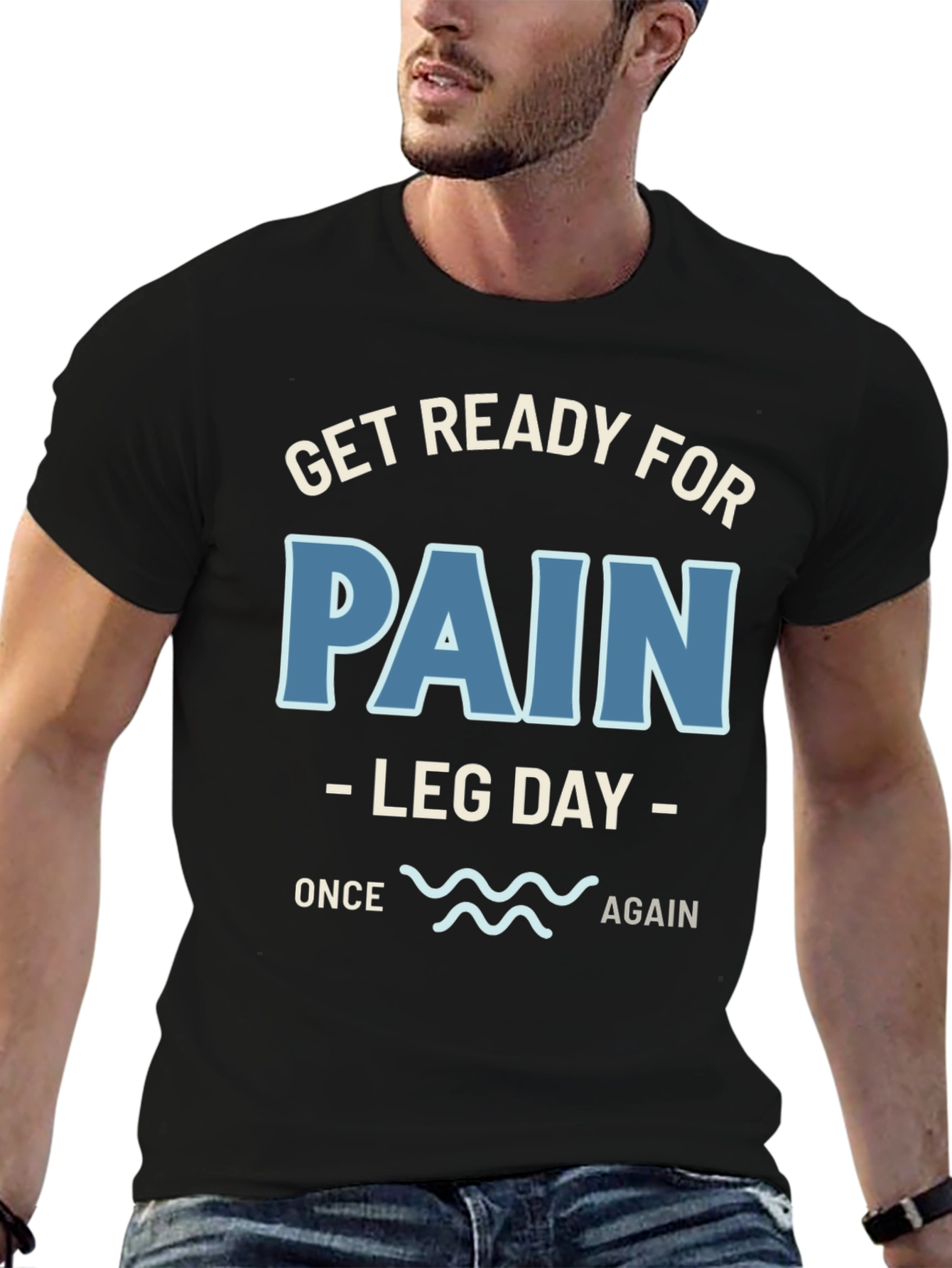 Get Ready For Pain Leg Day T-Shirt