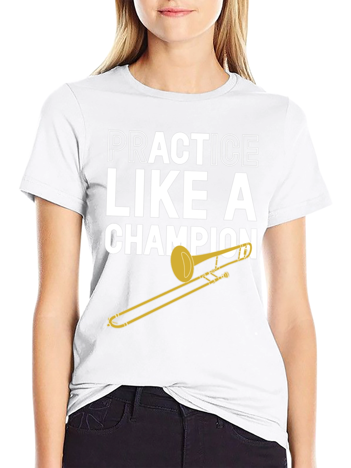 Practice Like A Champion Trombone T-Shirt