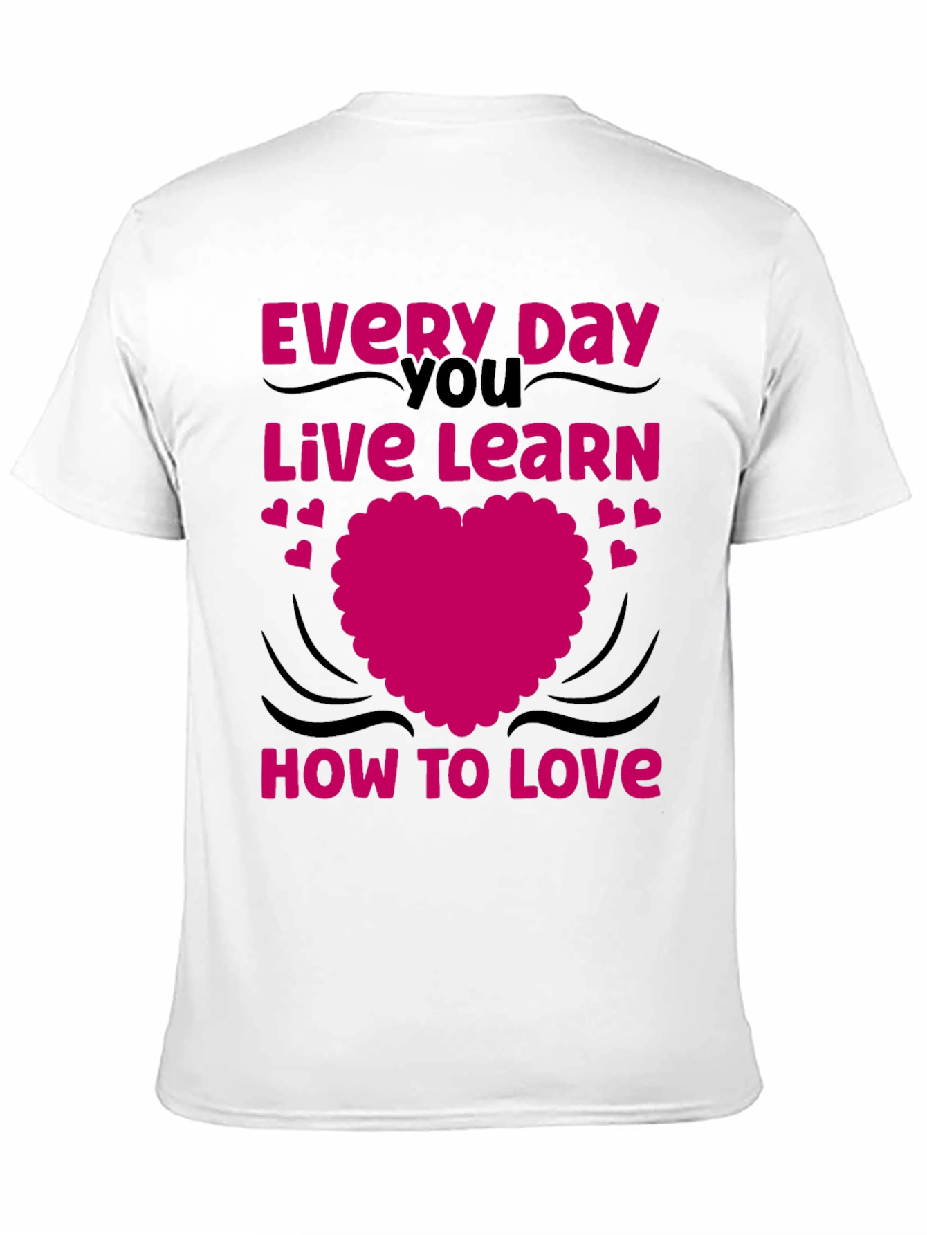 Love Every Day T-Shirt - Black Graphic Tee
