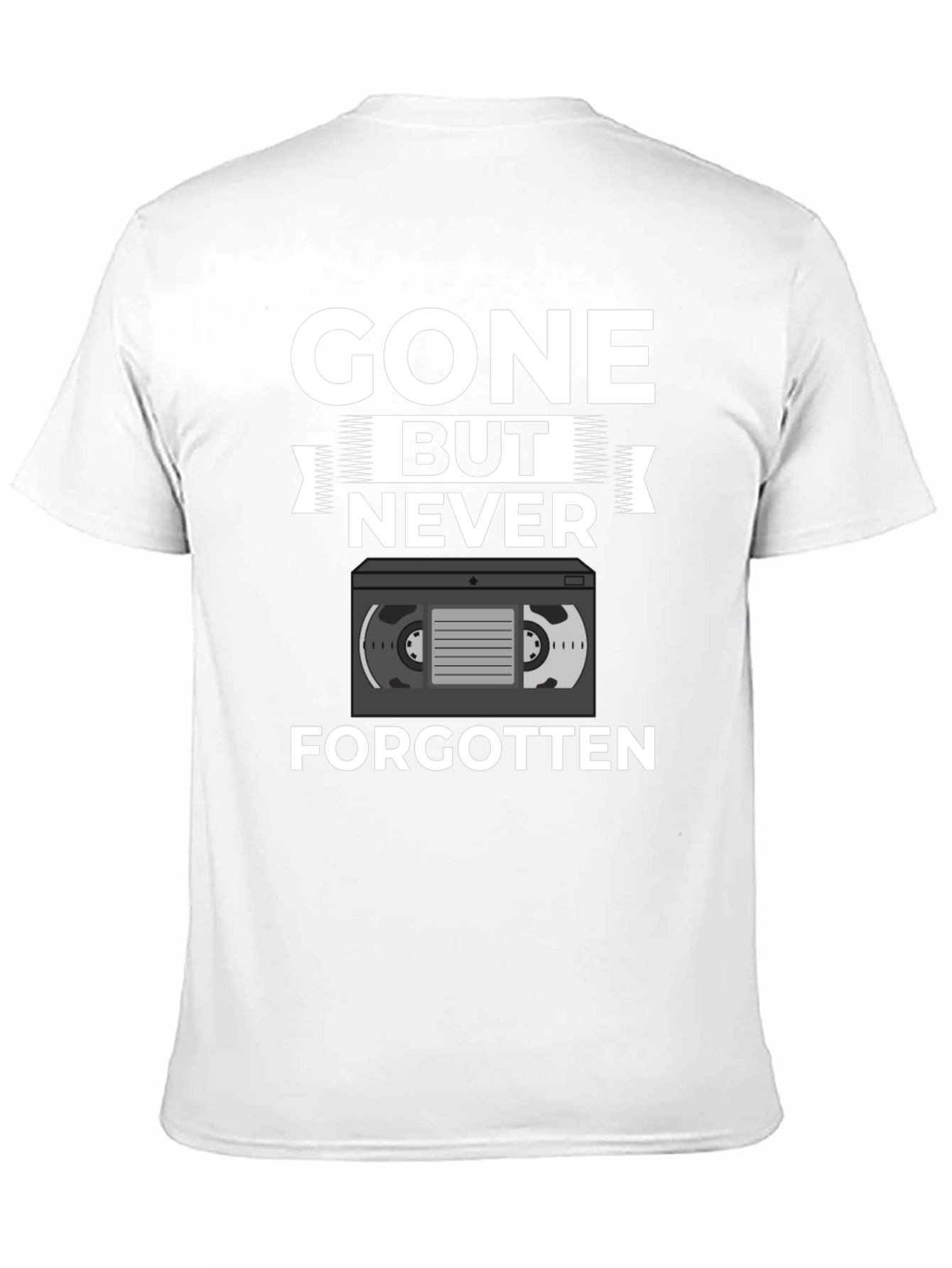 Gone But Never Forgotten VHS Tape T-Shirt