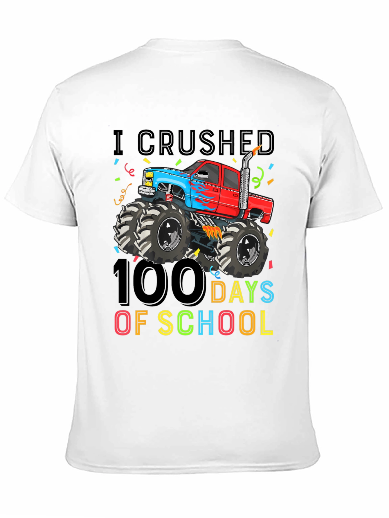I Crushed 100 Days of School Monster Truck T-Shirt