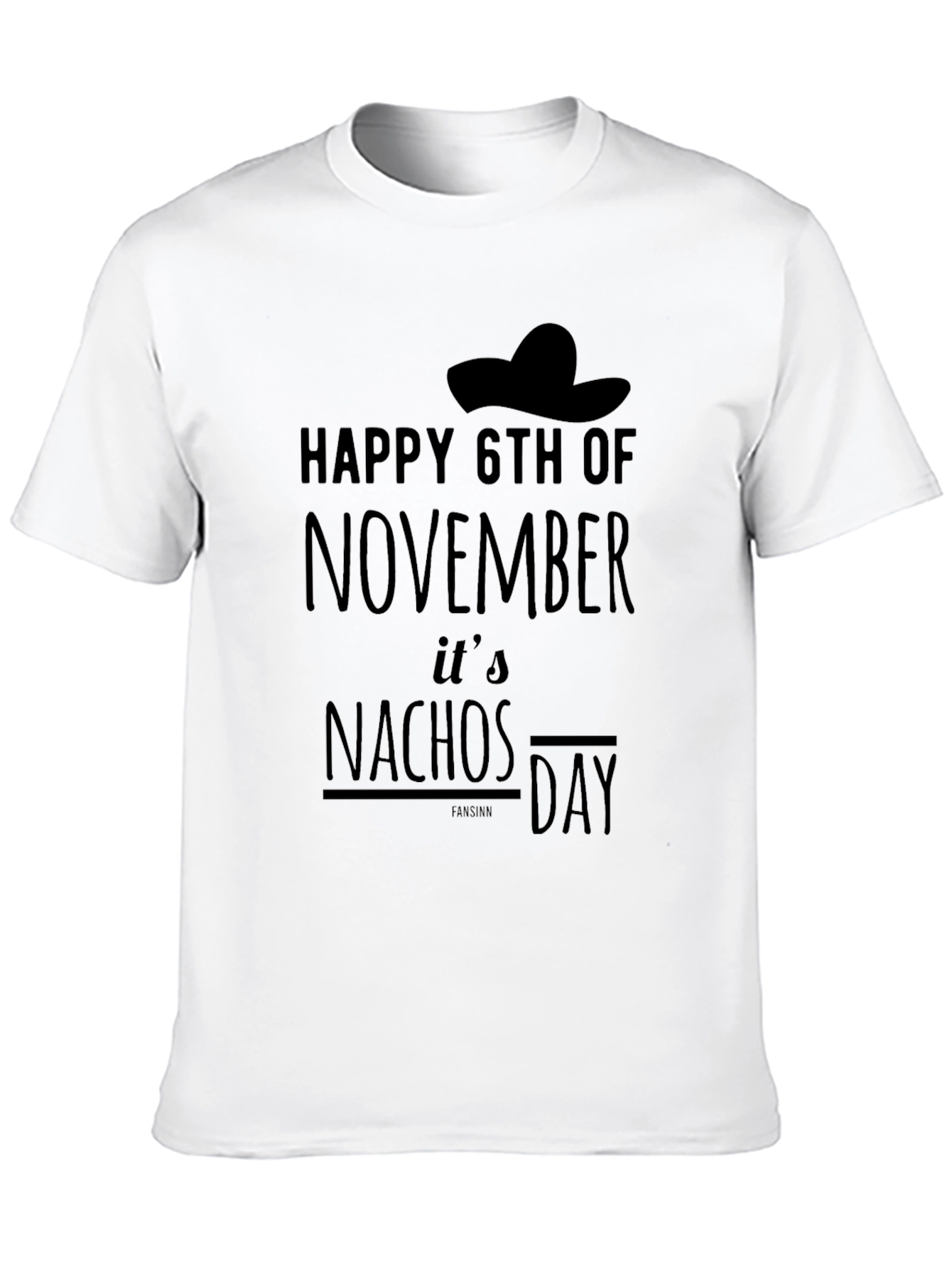 Happy 6th of November Nachos Day T-Shirt