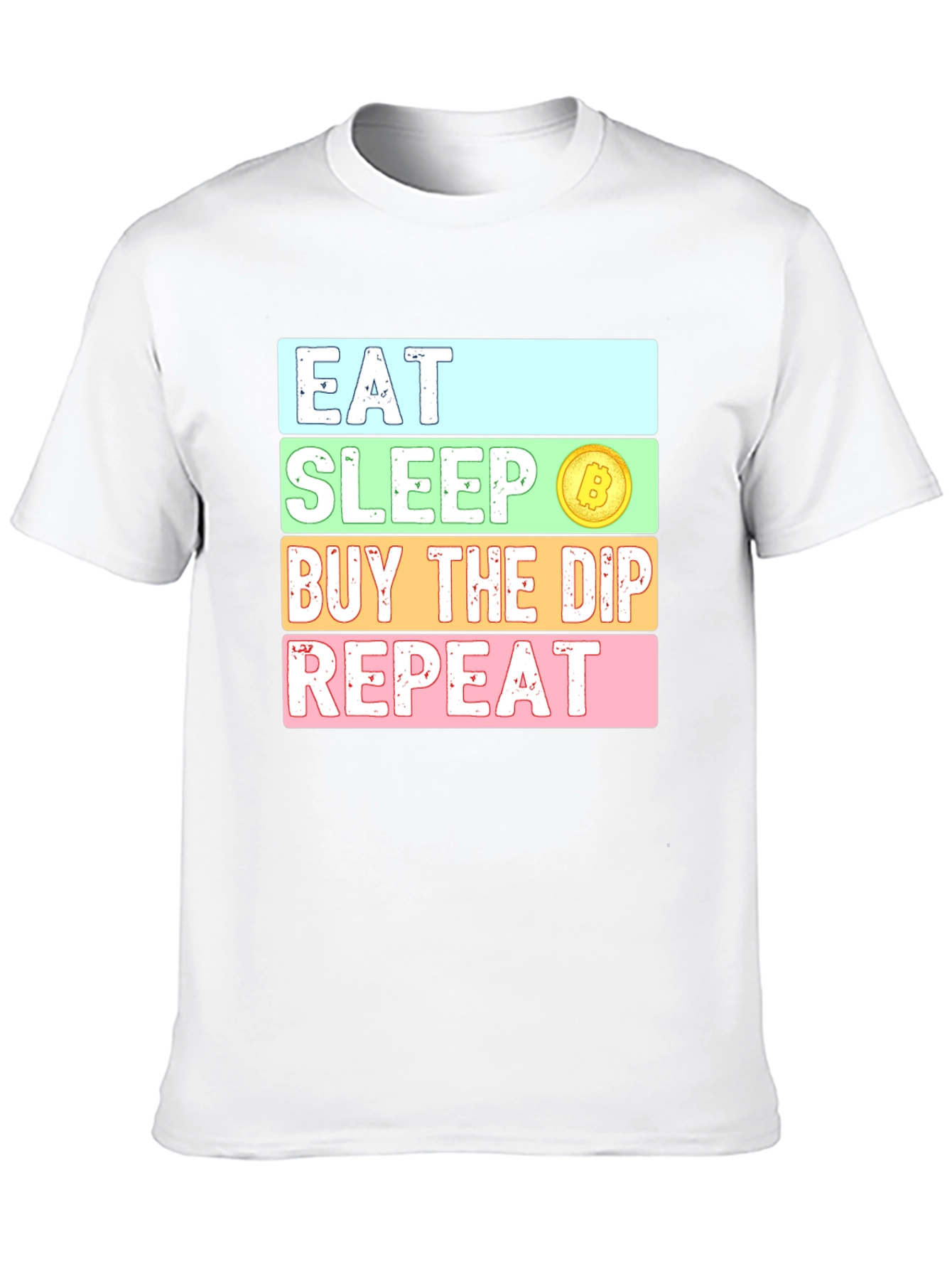 Eat Sleep Buy the Dip Repeat Crypto Bitcoin T-Shirt