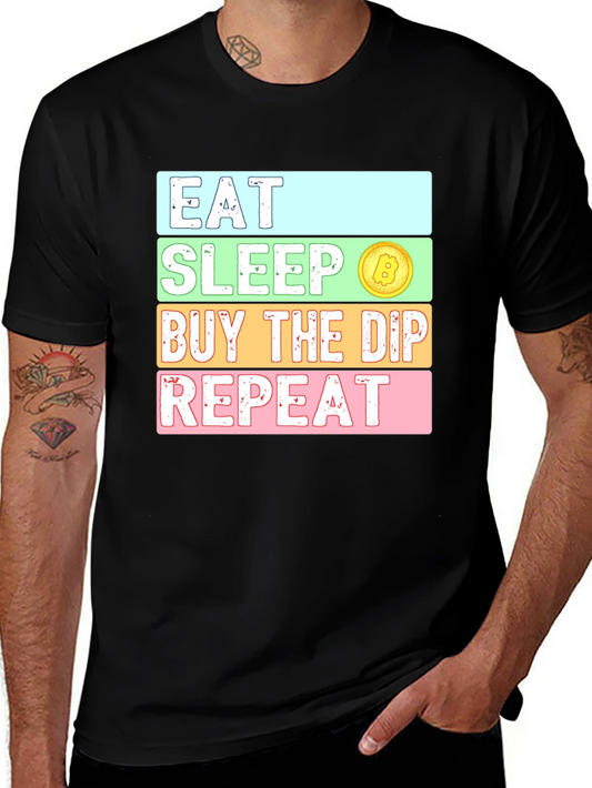 Eat Sleep Buy the Dip Repeat Crypto Bitcoin T-Shirt