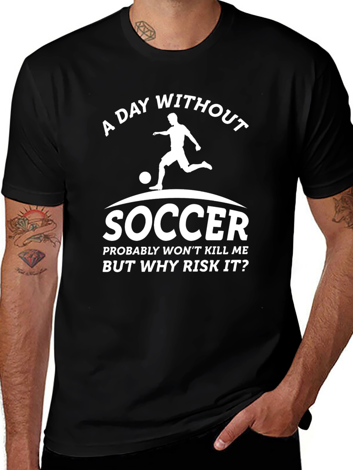Funny Soccer Graphic Tee - A Day Without Soccer