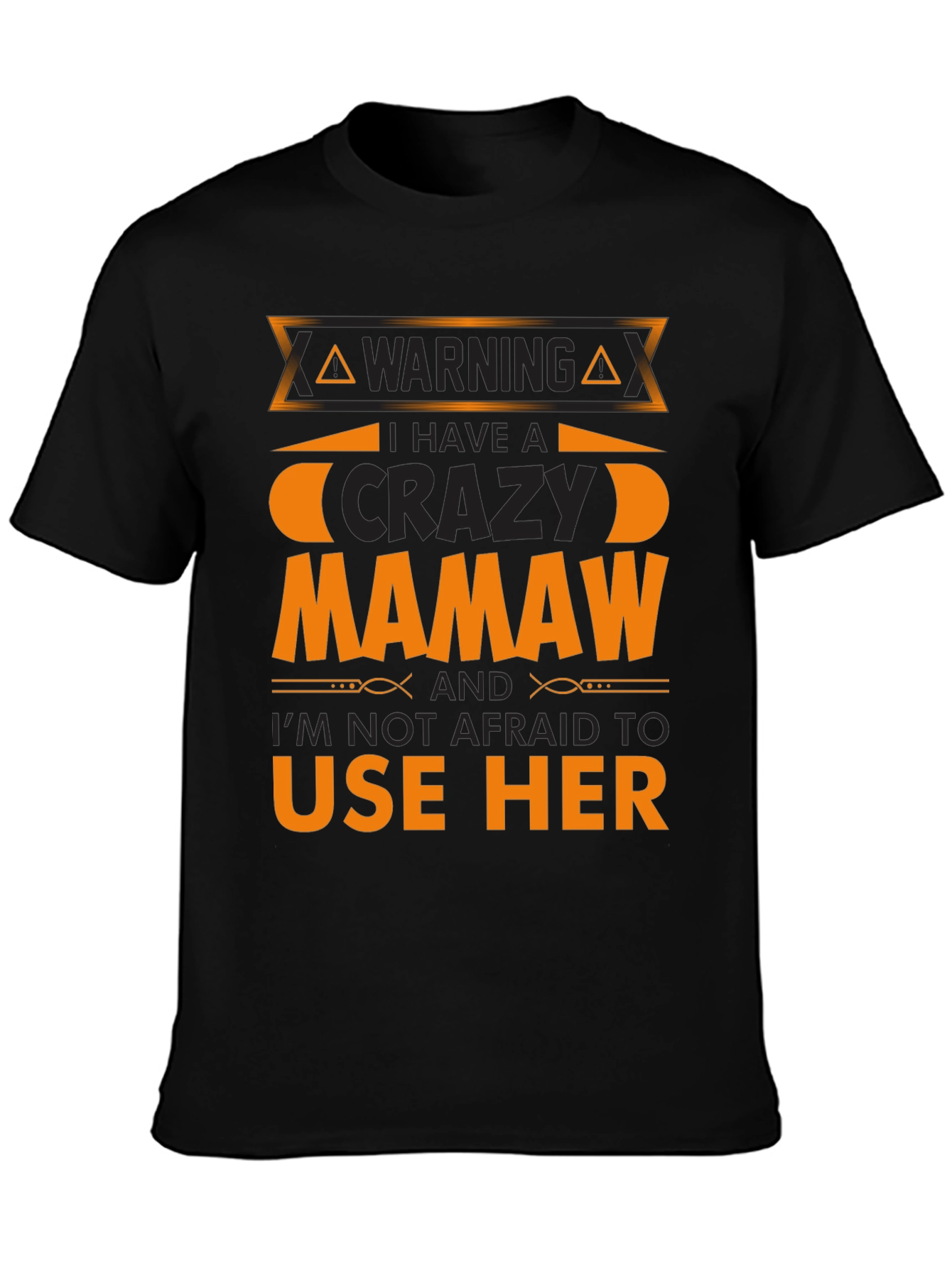 Warning Crazy Mamaw T-Shirt Funny Family Tee