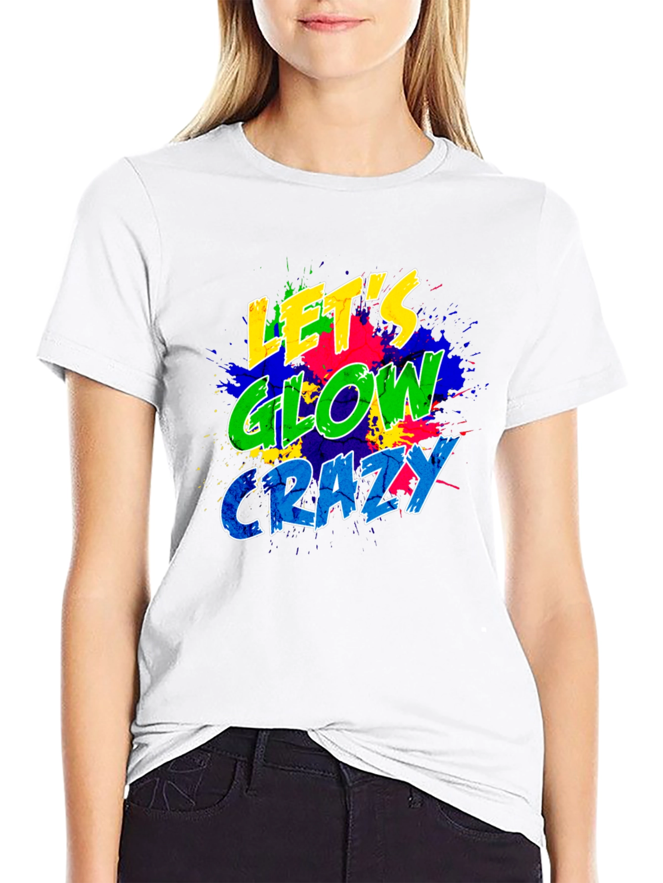 Lets Glow Crazy Graphic T-Shirt