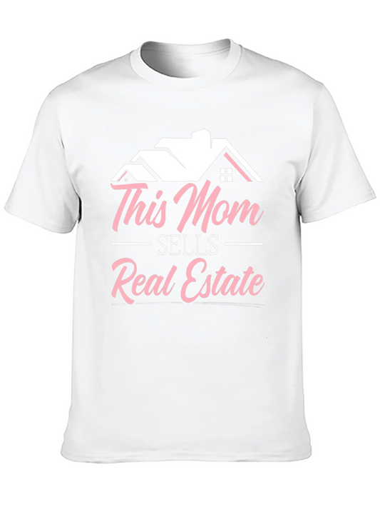 This Mom Sells Real Estate T-Shirt - Gift for Realtors