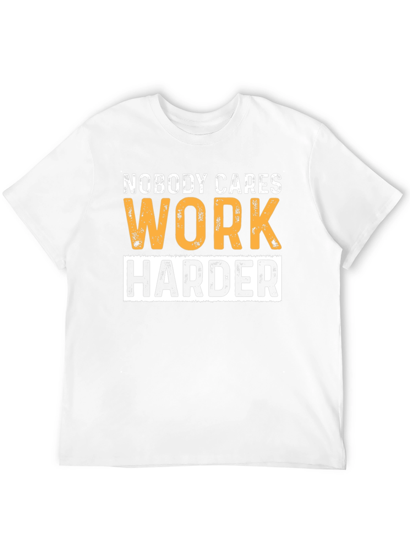 Motivational Workout T-Shirt: Nobody Cares Work Harder