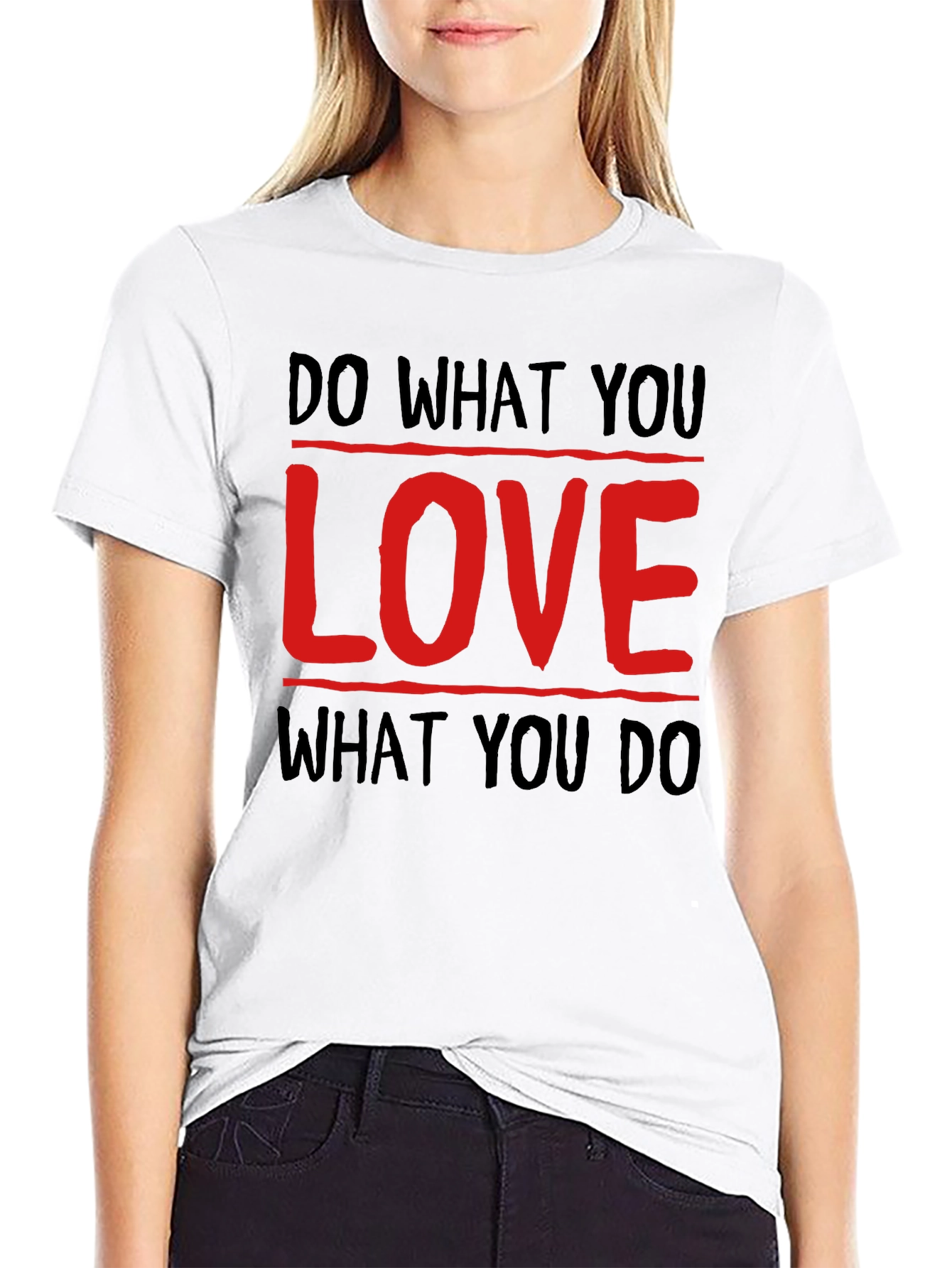 Inspirational Tee: Do What You Love Graphic T-Shirt