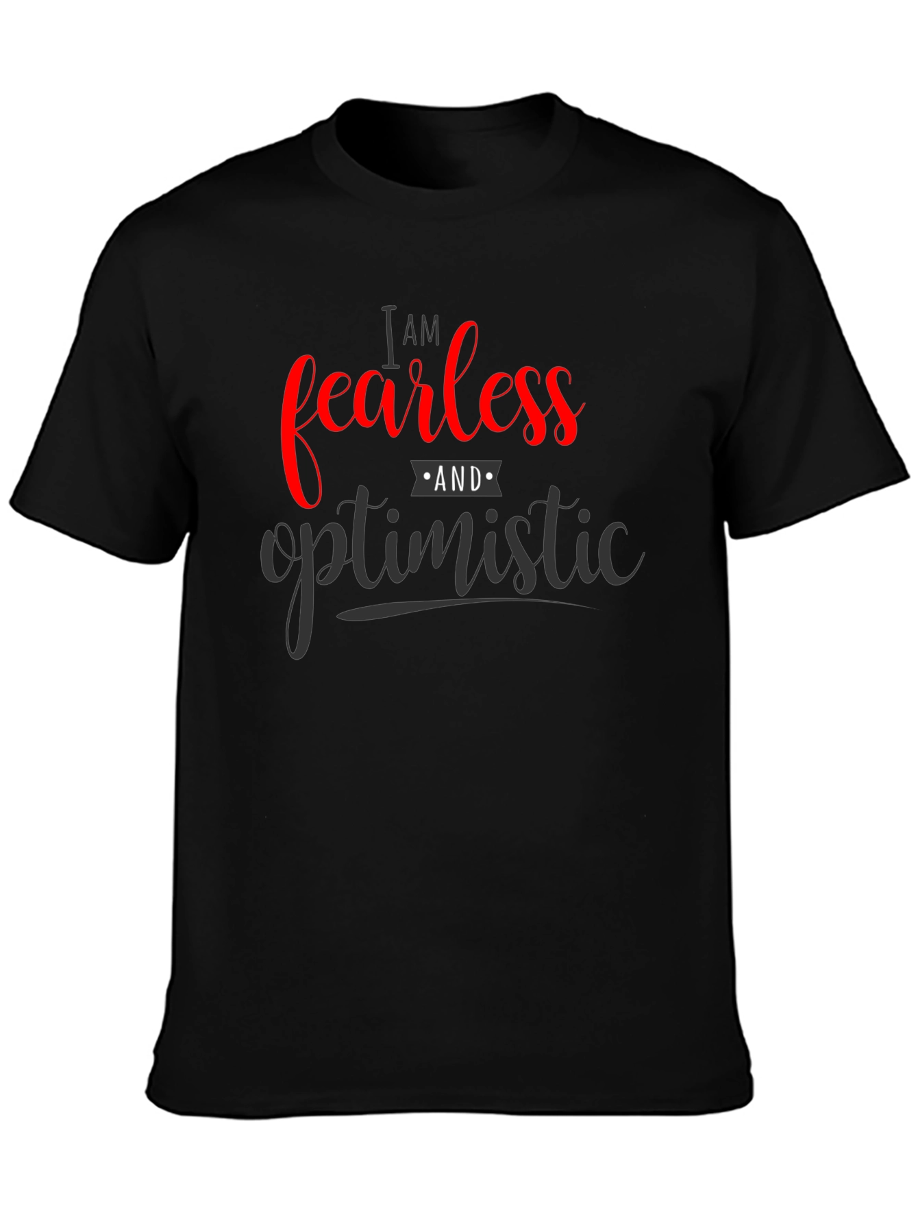 Fearless & Optimistic Graphic T-Shirt