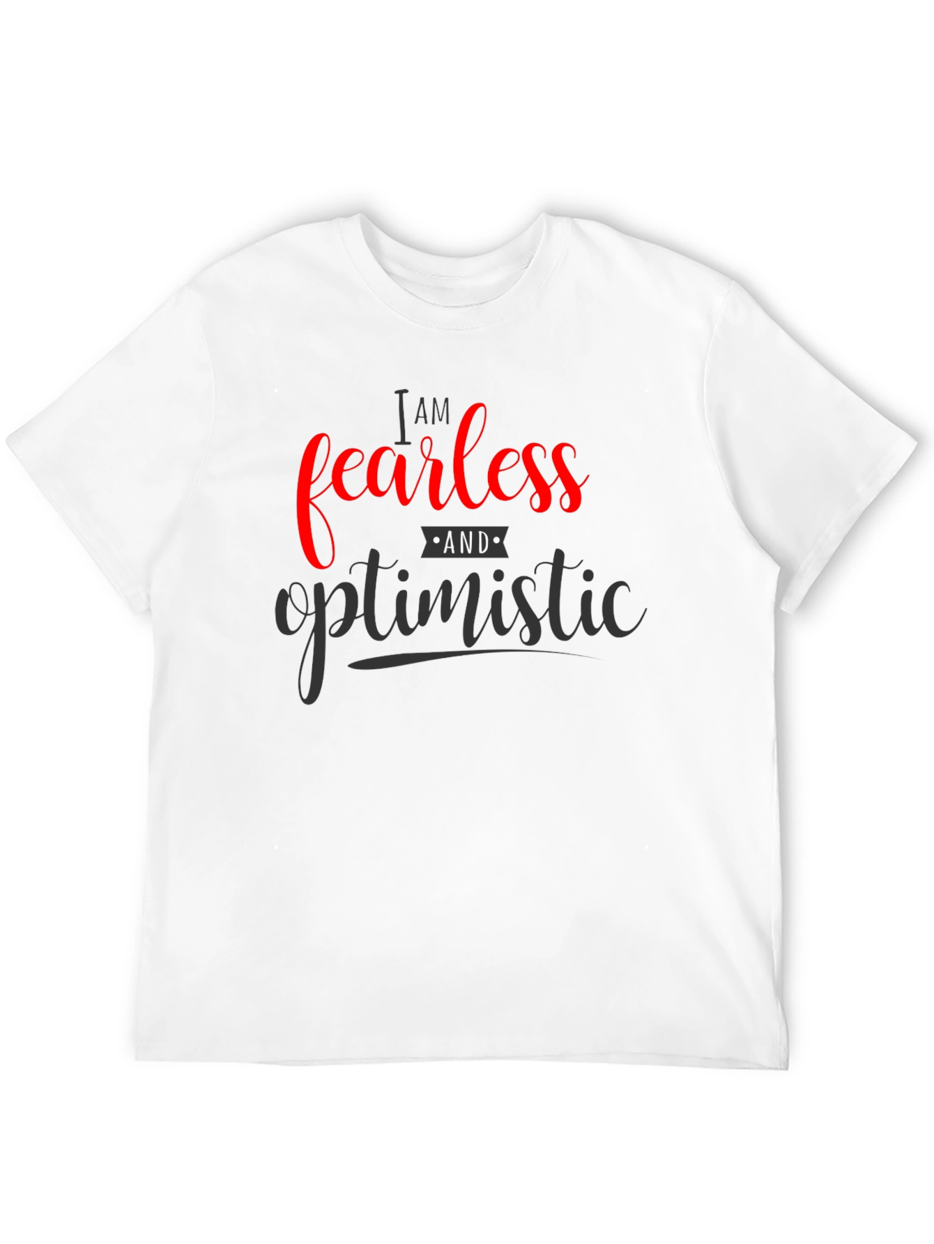 Fearless & Optimistic Graphic T-Shirt