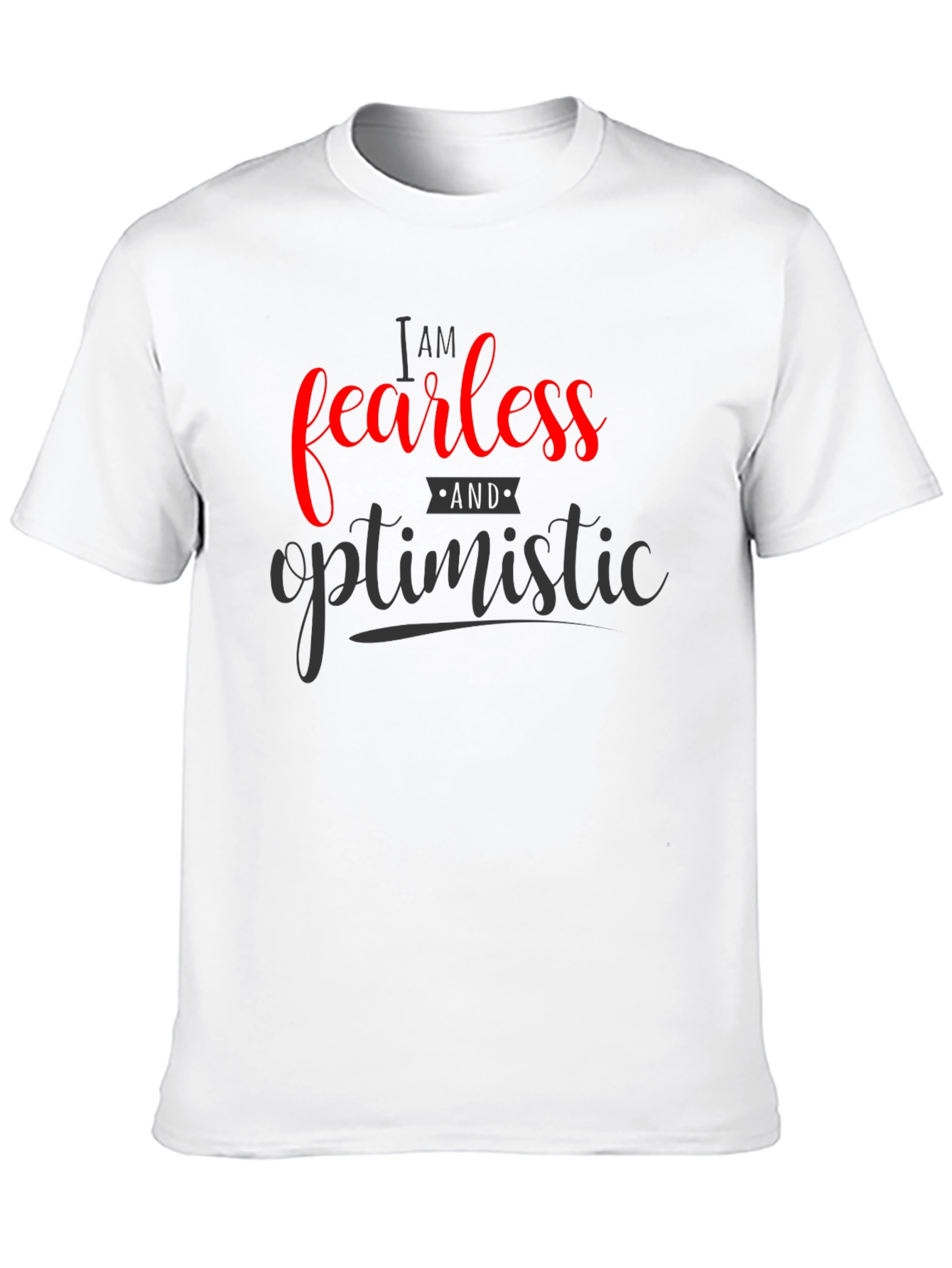 Fearless & Optimistic Graphic T-Shirt