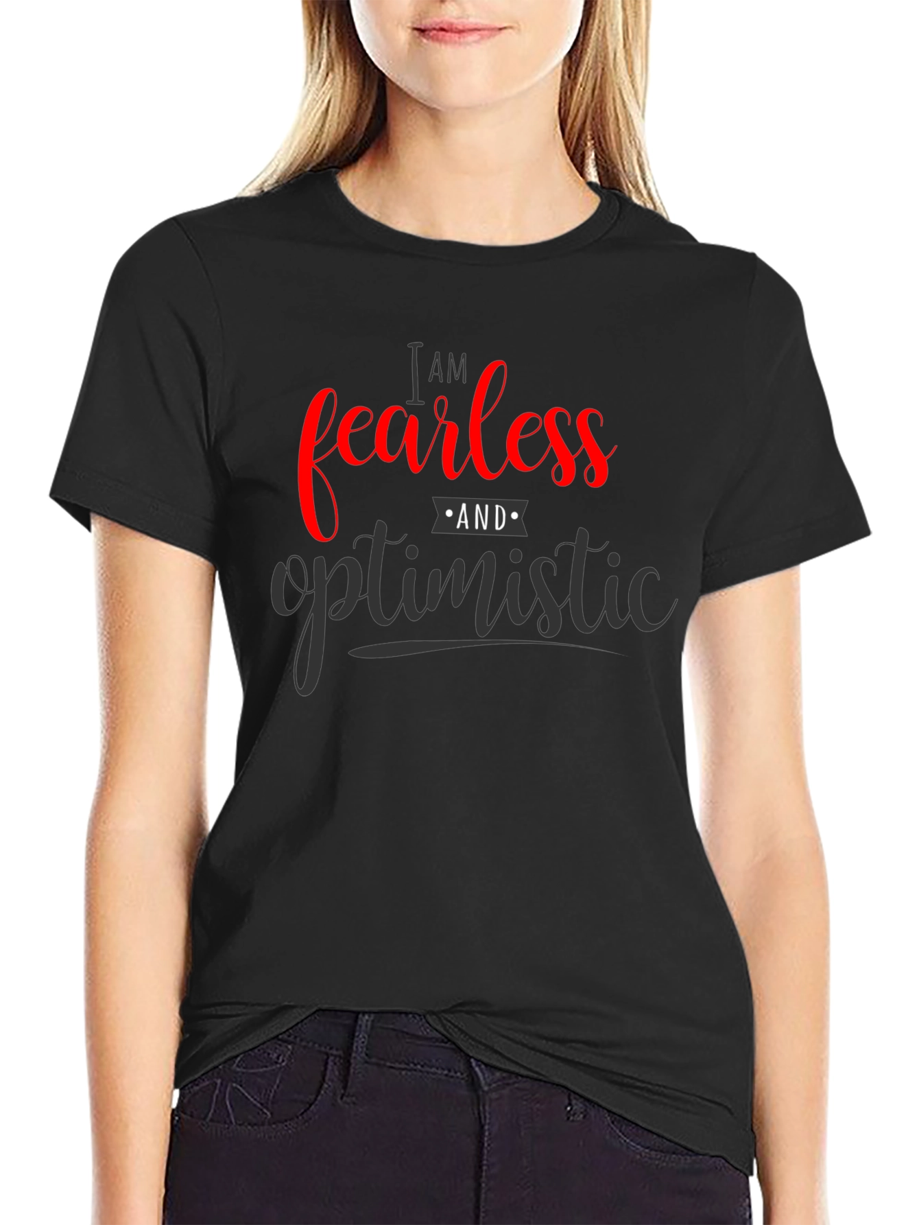 Fearless & Optimistic Graphic T-Shirt