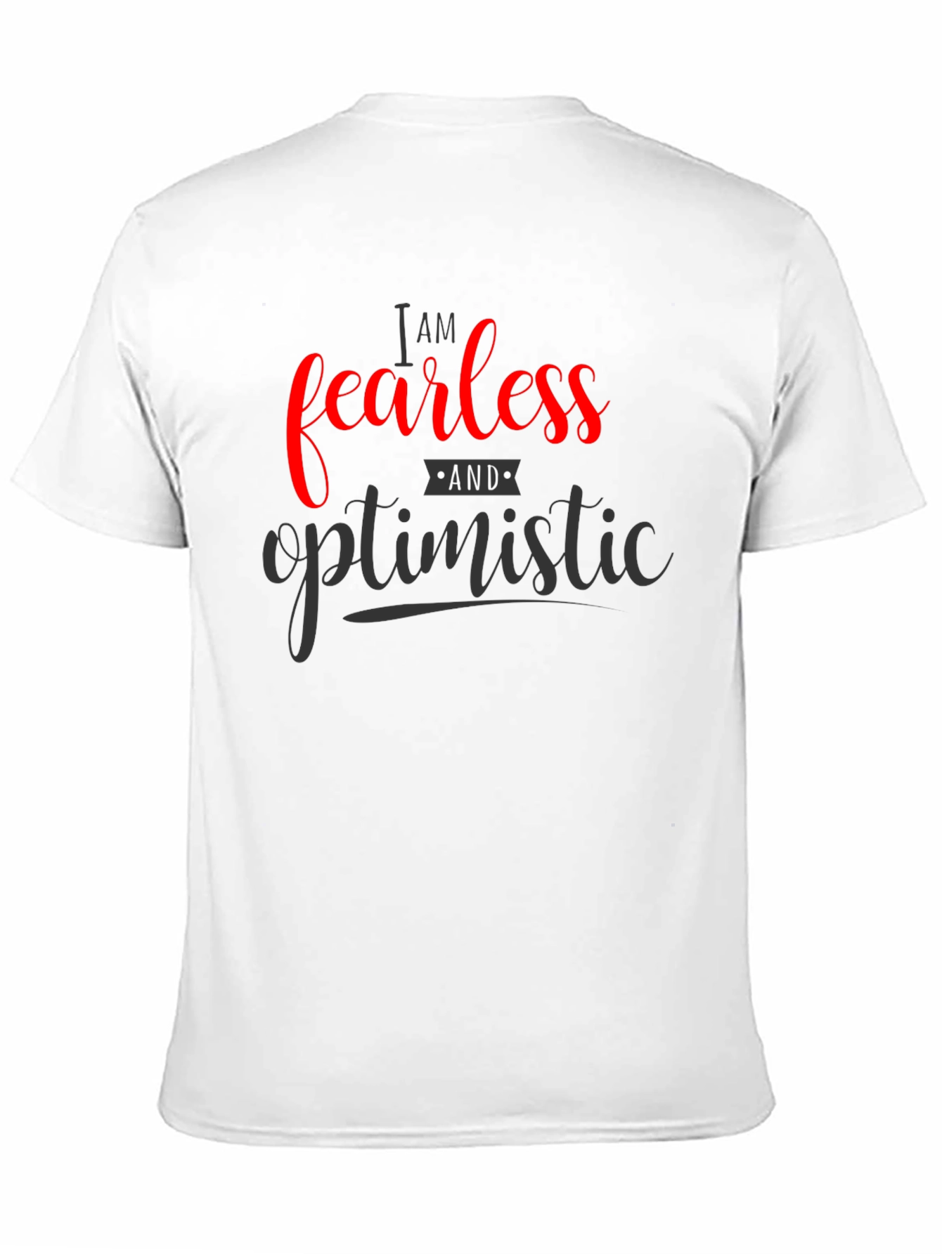 Fearless & Optimistic Graphic T-Shirt