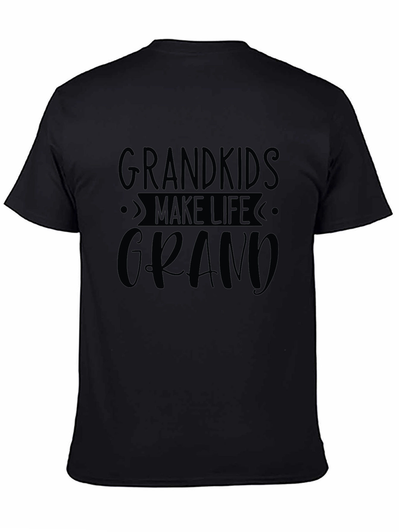Grandkids Make Life Grand T-Shirt - Black