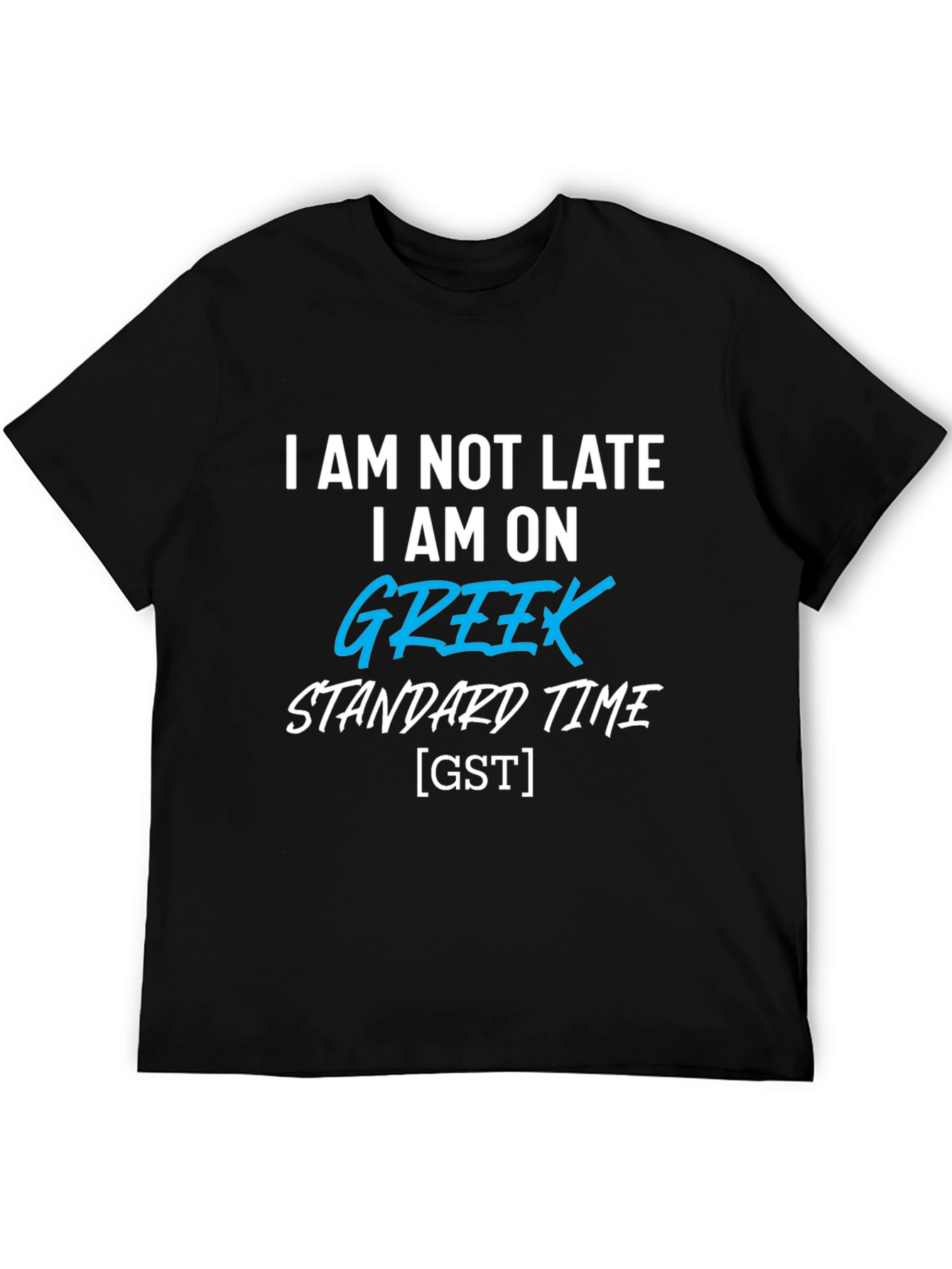 Greek Standard Time T-Shirt Funny Novelty Tee