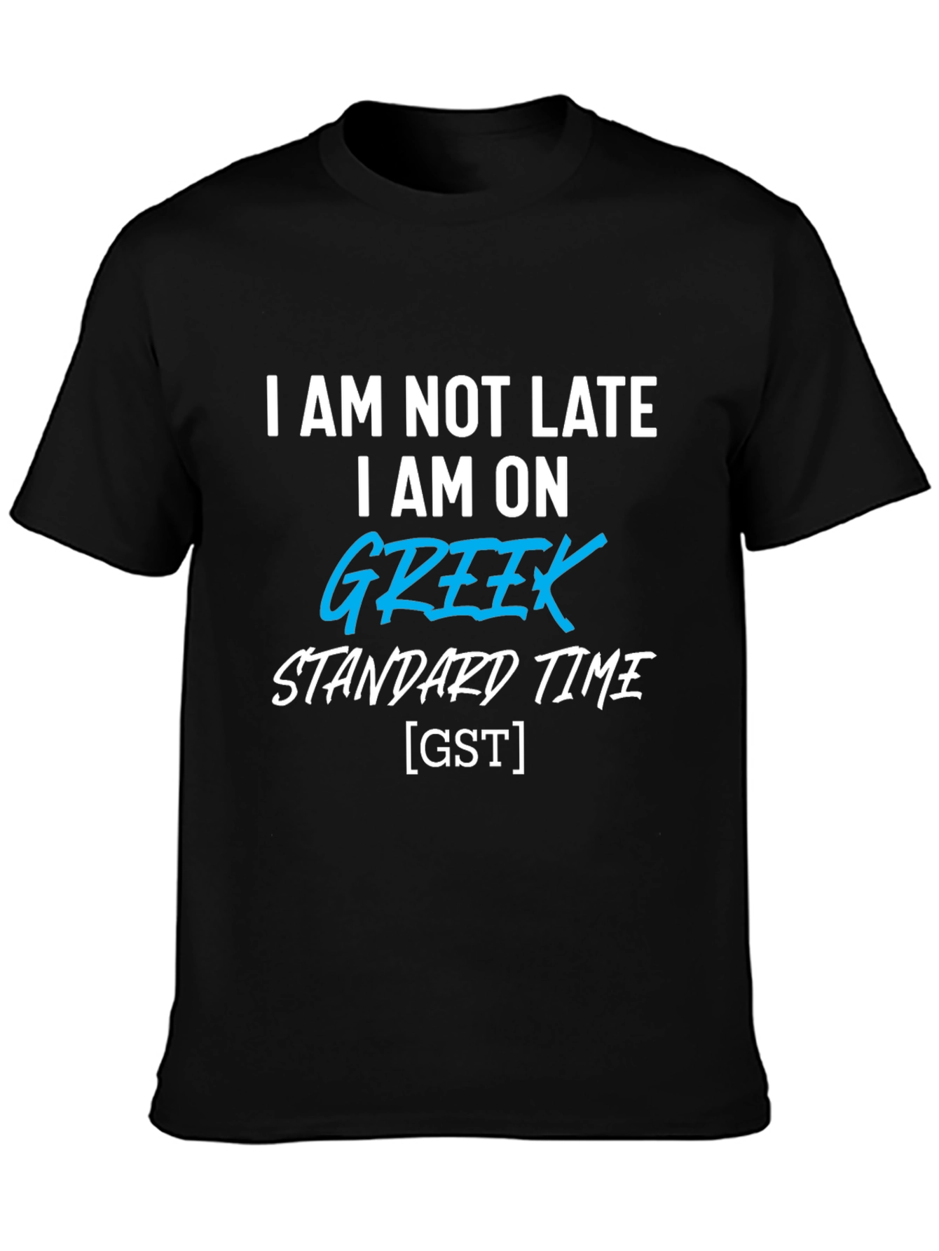 Greek Standard Time T-Shirt Funny Novelty Tee