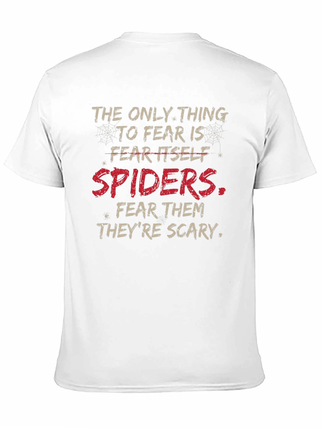 Spiders T-Shirt: Fear Itself Funny Graphic Tee
