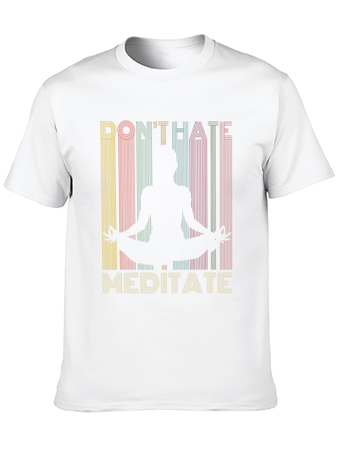 Dont Hate Meditate Graphic Tee