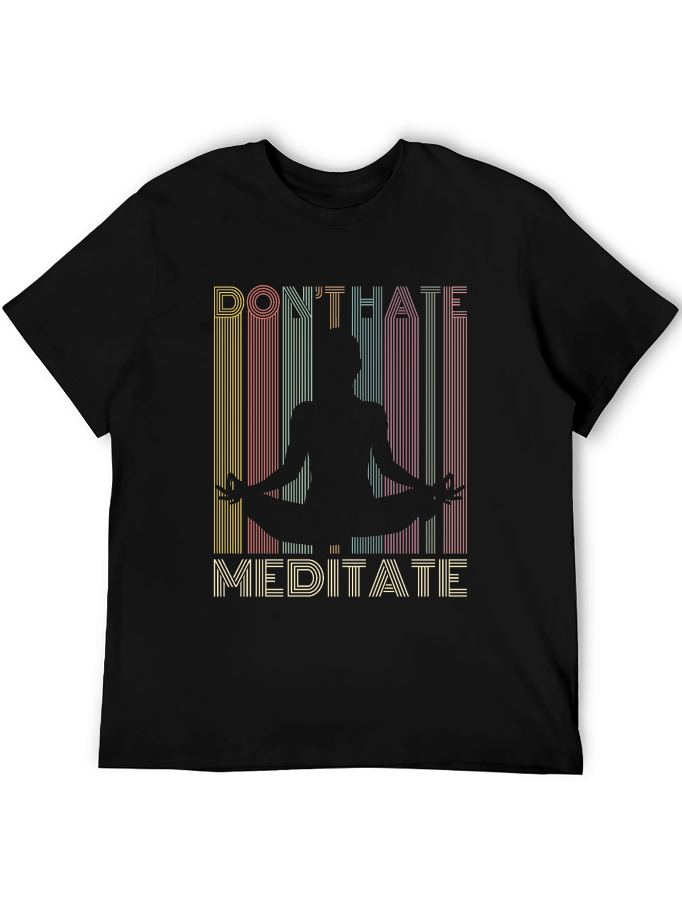 Dont Hate Meditate Graphic Tee