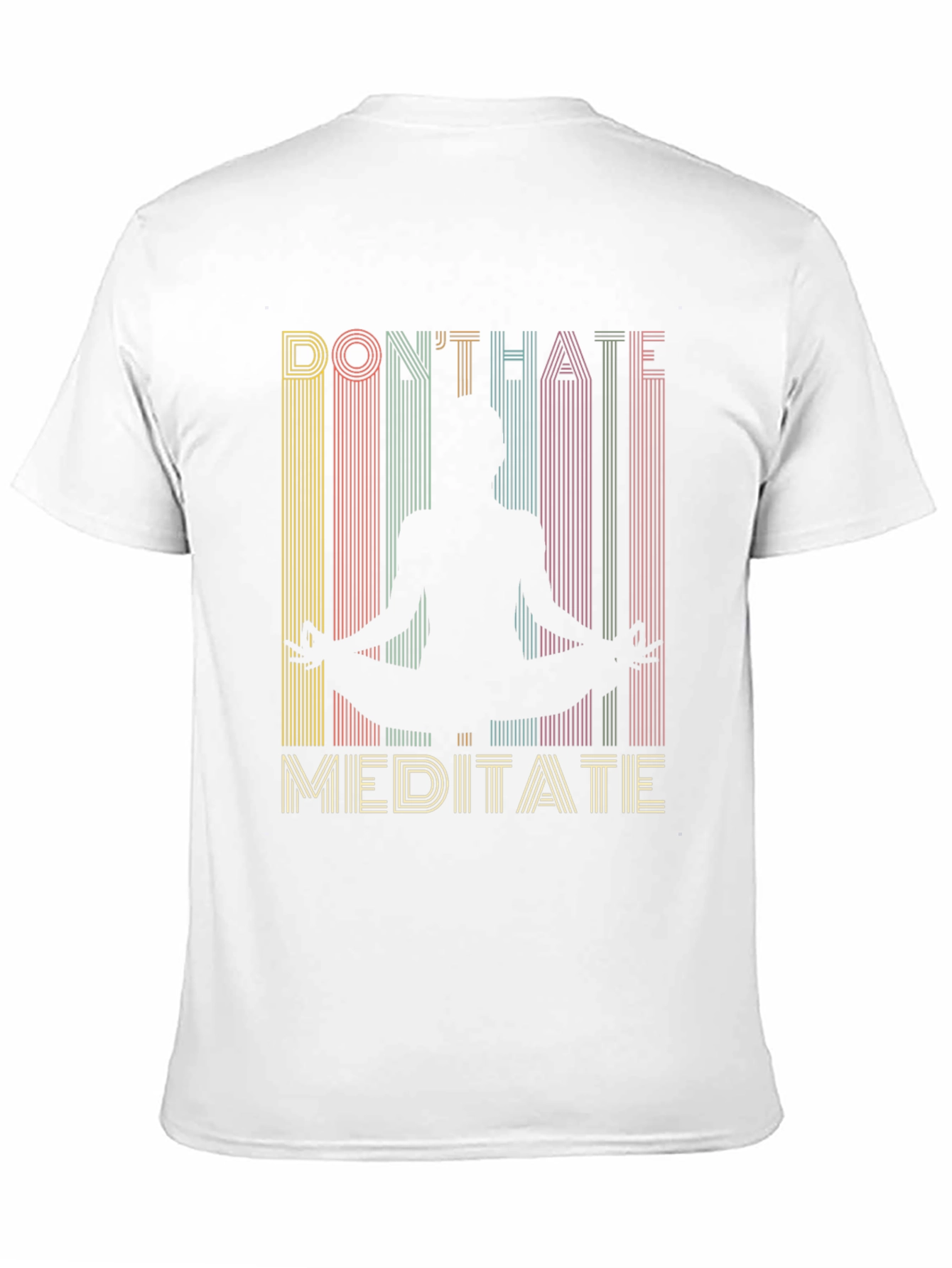 Dont Hate Meditate Graphic Tee
