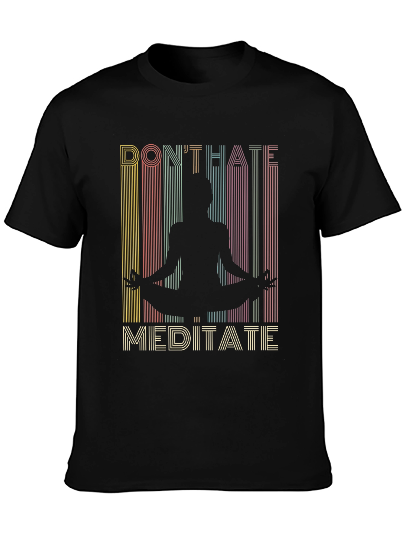 Dont Hate Meditate Graphic Tee
