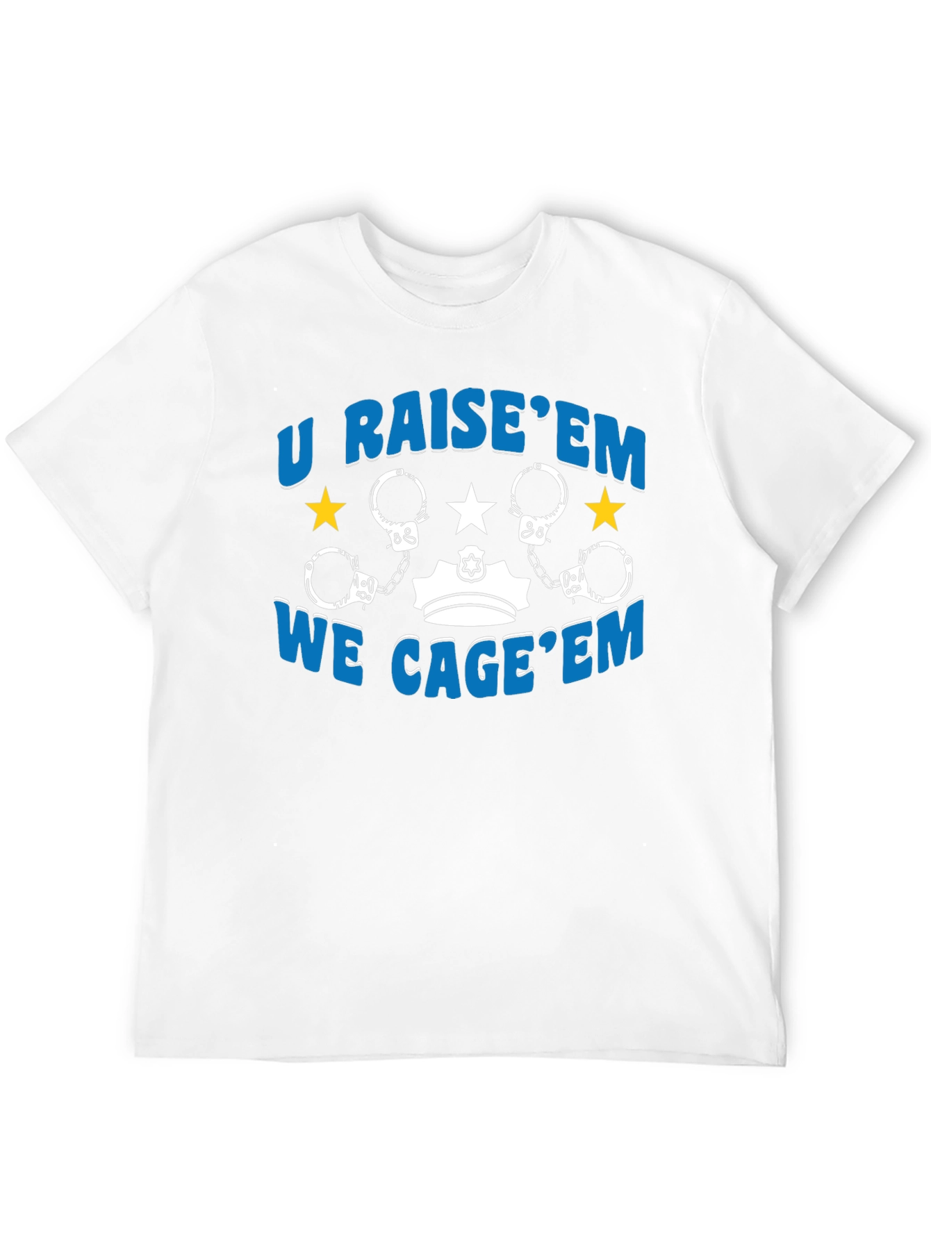 U Raise Em We Cage Em Graphic Tee