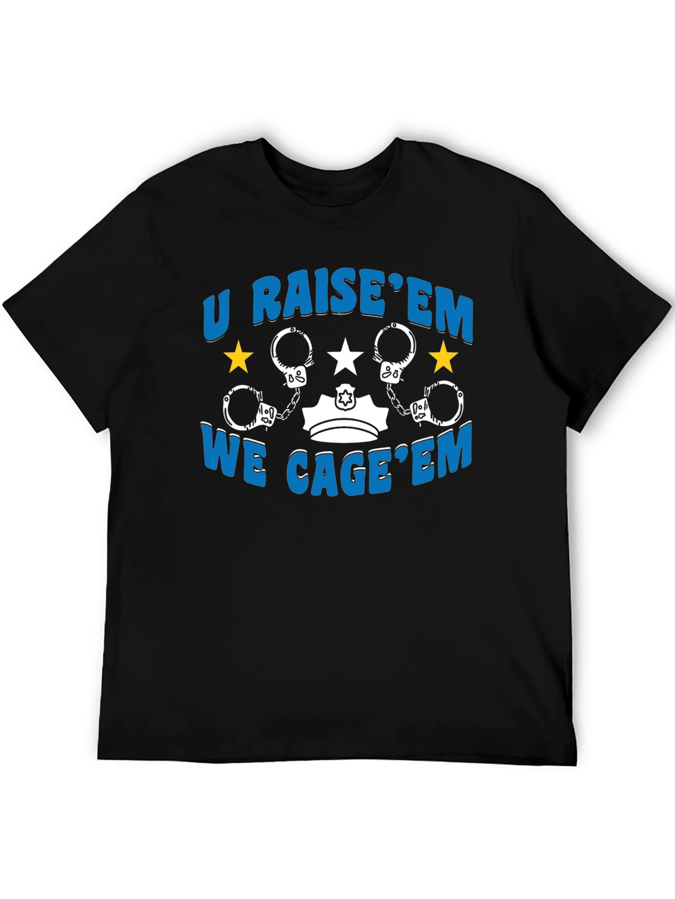U Raise Em We Cage Em Graphic Tee