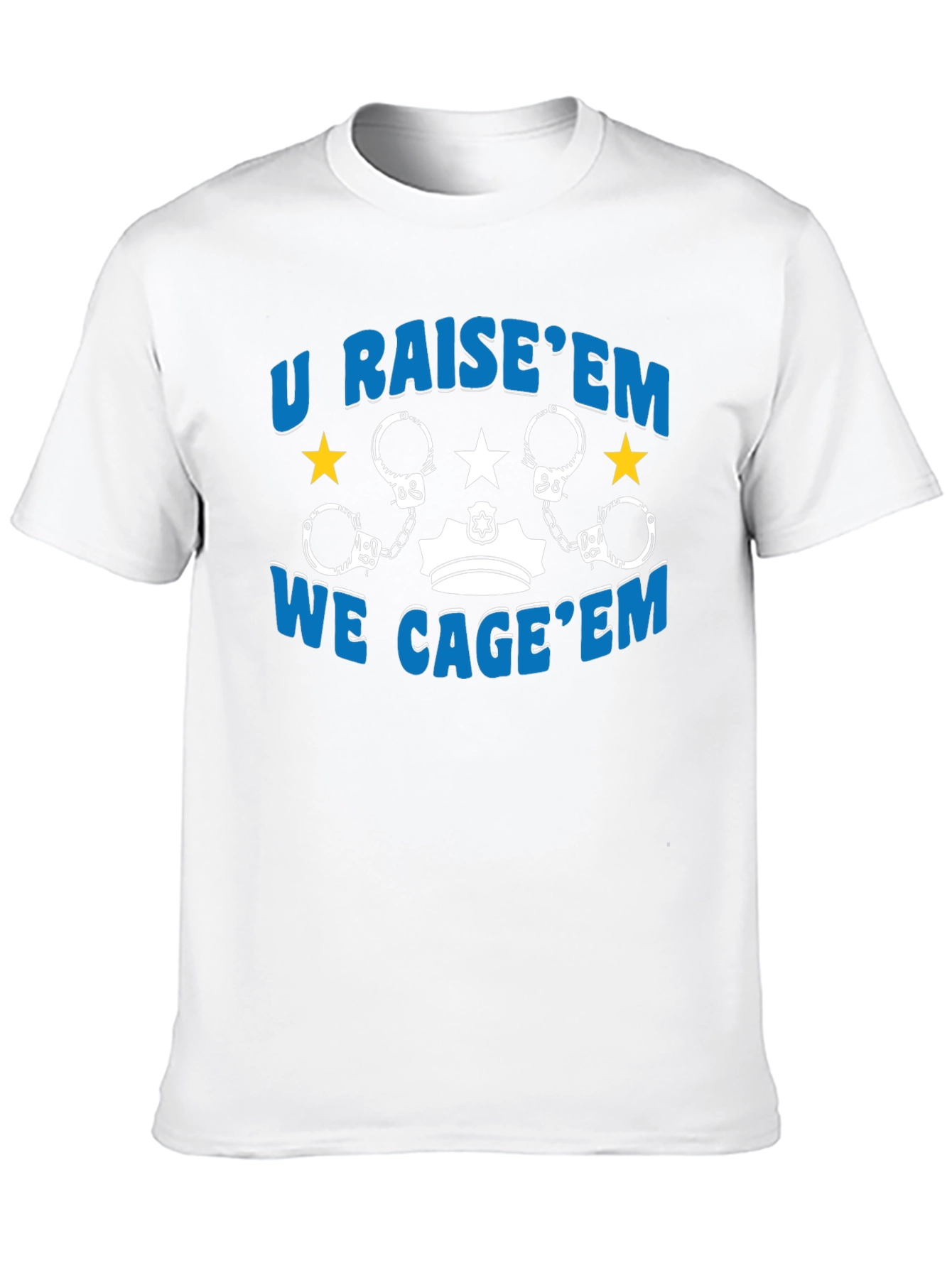 U Raise Em We Cage Em Graphic Tee