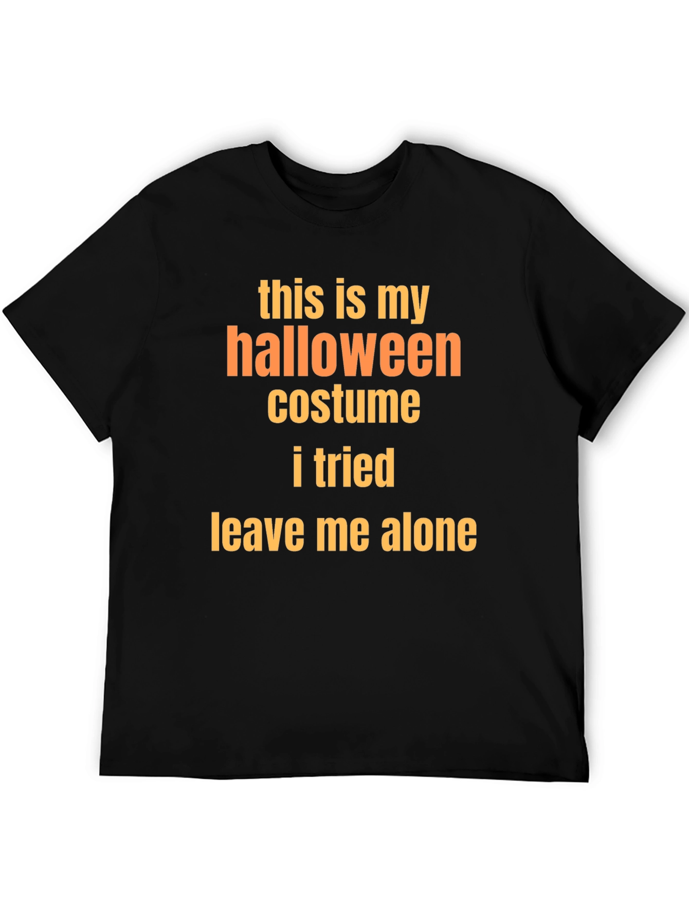 Funny Halloween Costume T-Shirt - Leave Me Alone