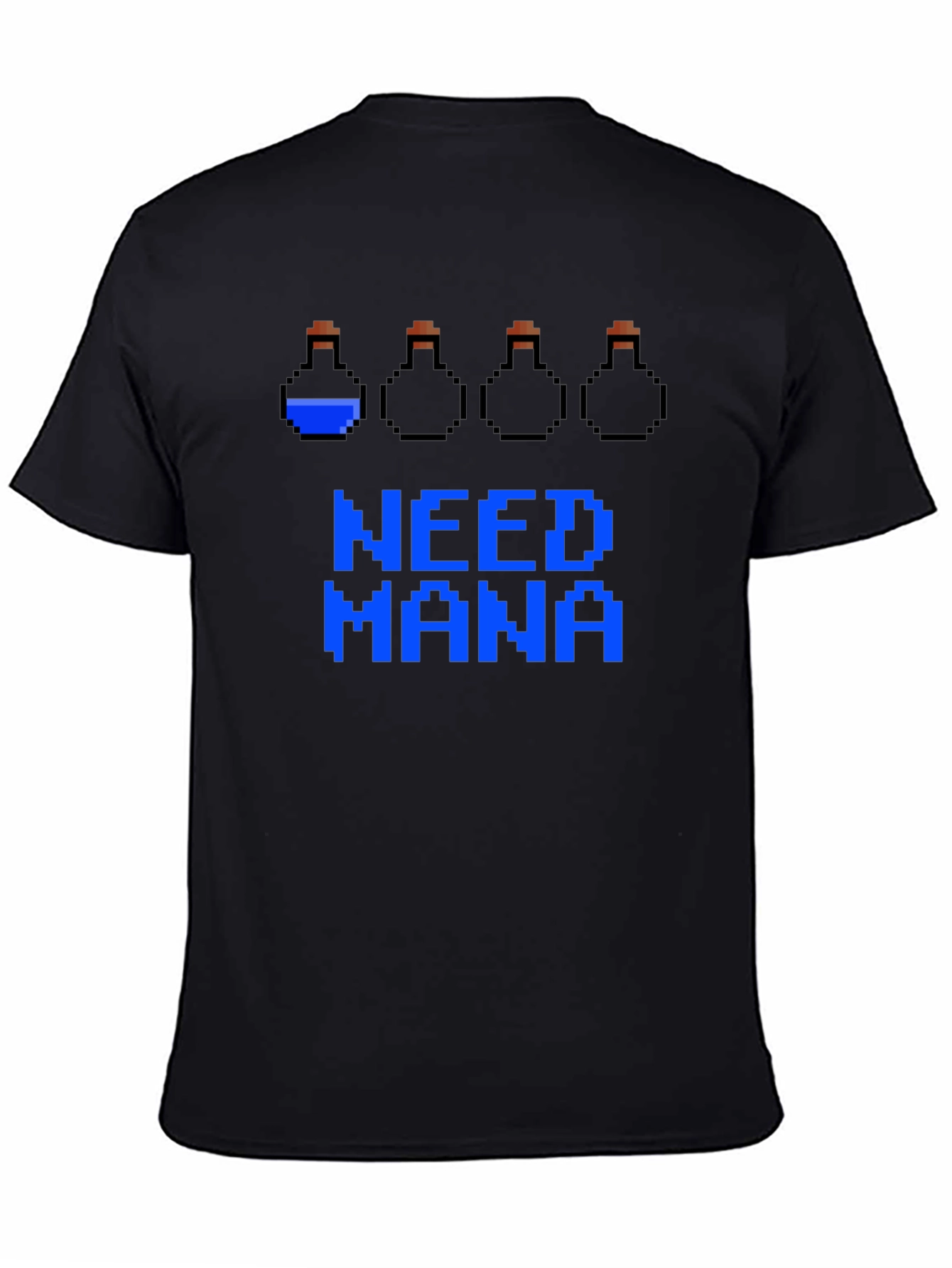 Need Mana Potion Gamer T-Shirt