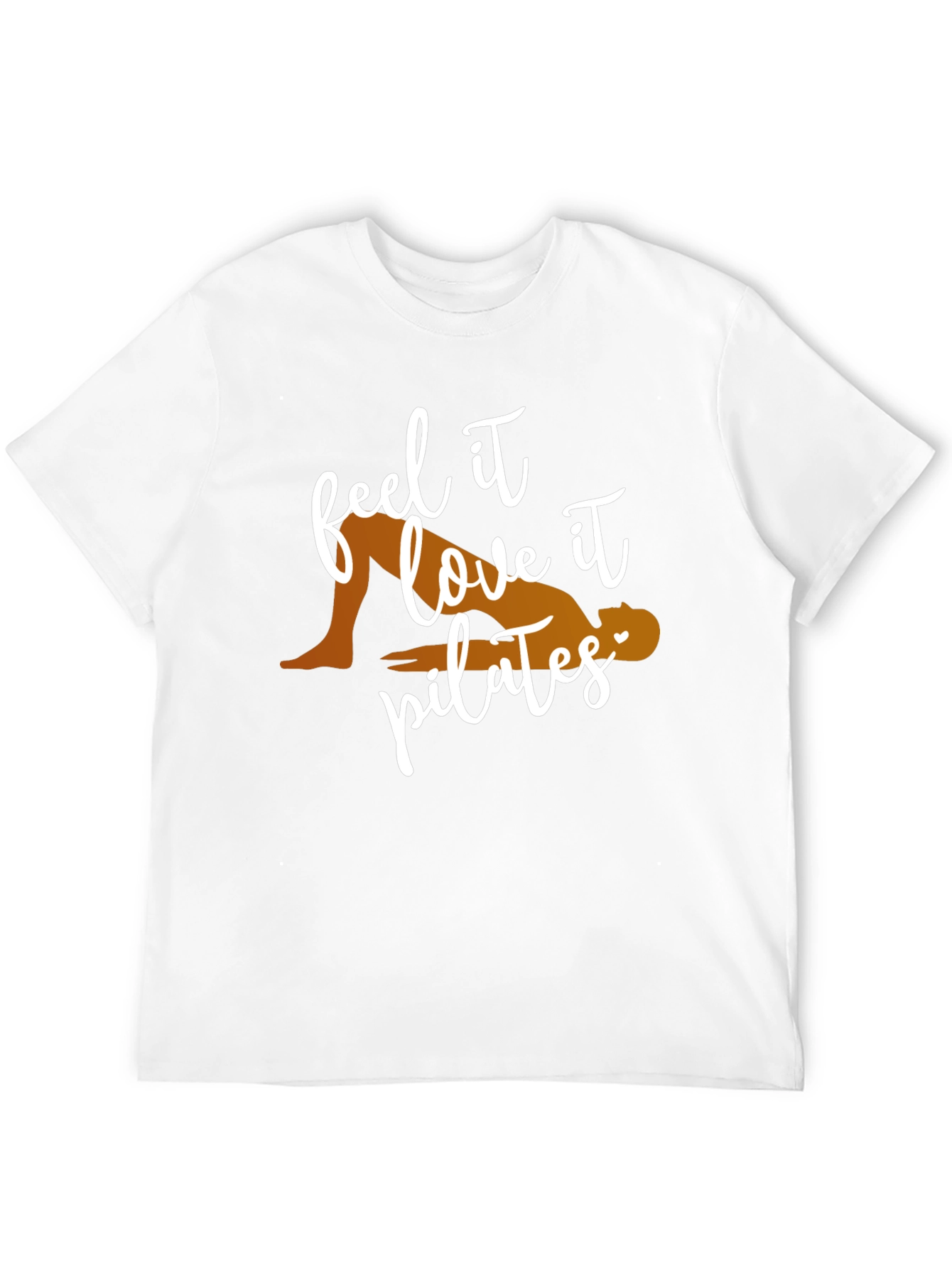 Feel It Love It Pilates T-Shirt