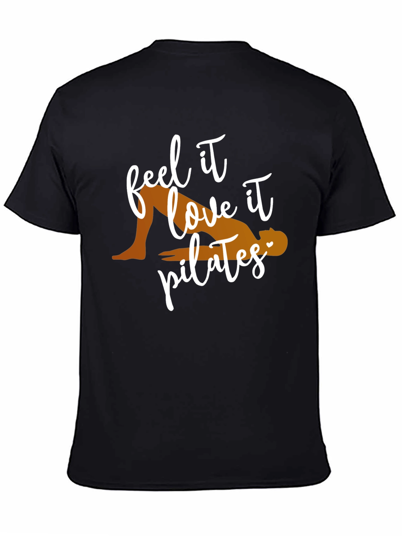 Feel It Love It Pilates T-Shirt