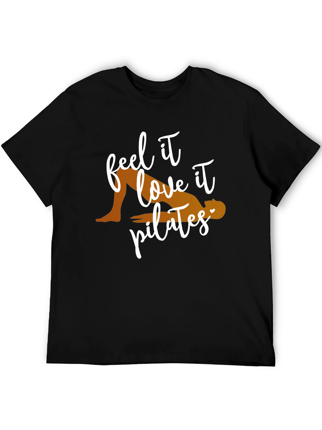 Feel It Love It Pilates T-Shirt