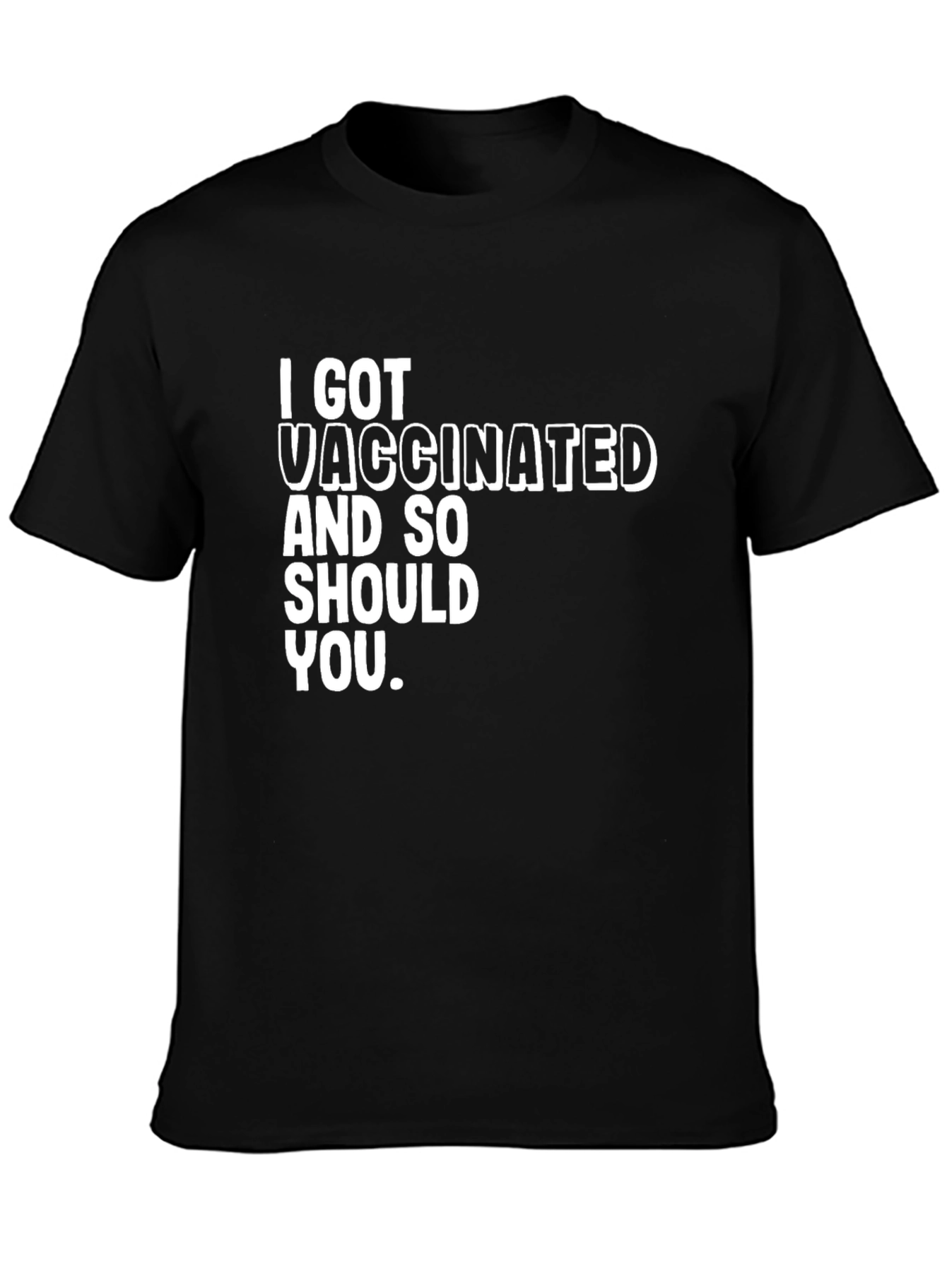 I Got Vaccinated T-Shirt - Pro Vaccine Black Tee