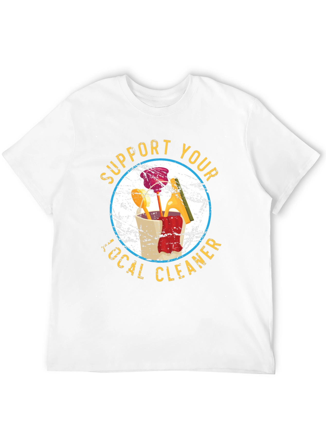 Support Your Local Cleaner T-Shirt