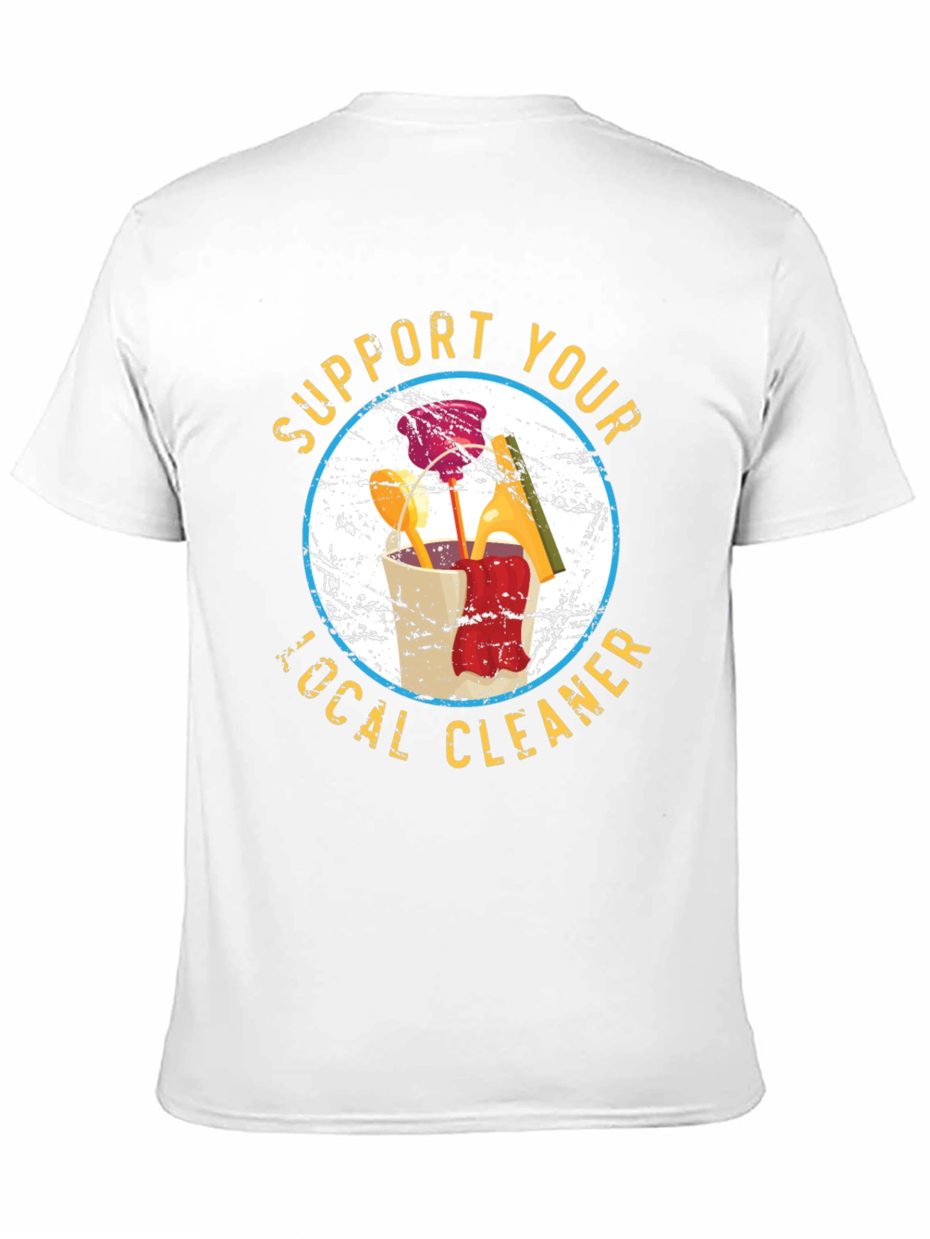 Support Your Local Cleaner T-Shirt