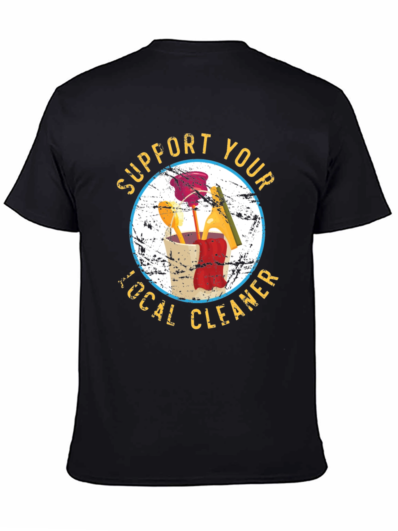 Support Your Local Cleaner T-Shirt