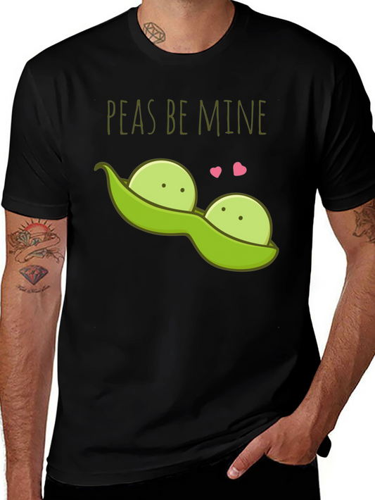 Peas Be Mine Valentines T-Shirt