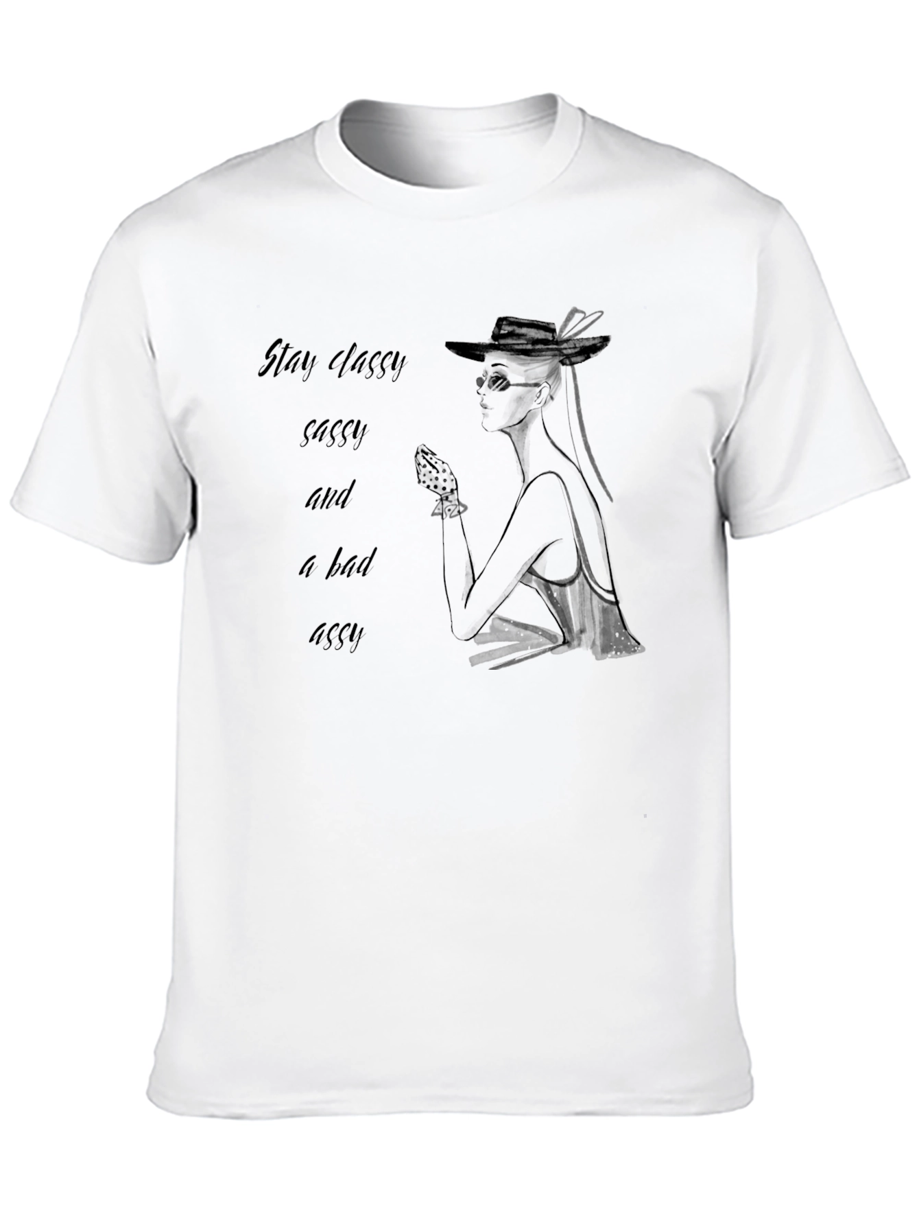 Stay Classy Sassy Tee - Chic Graphic T-Shirt