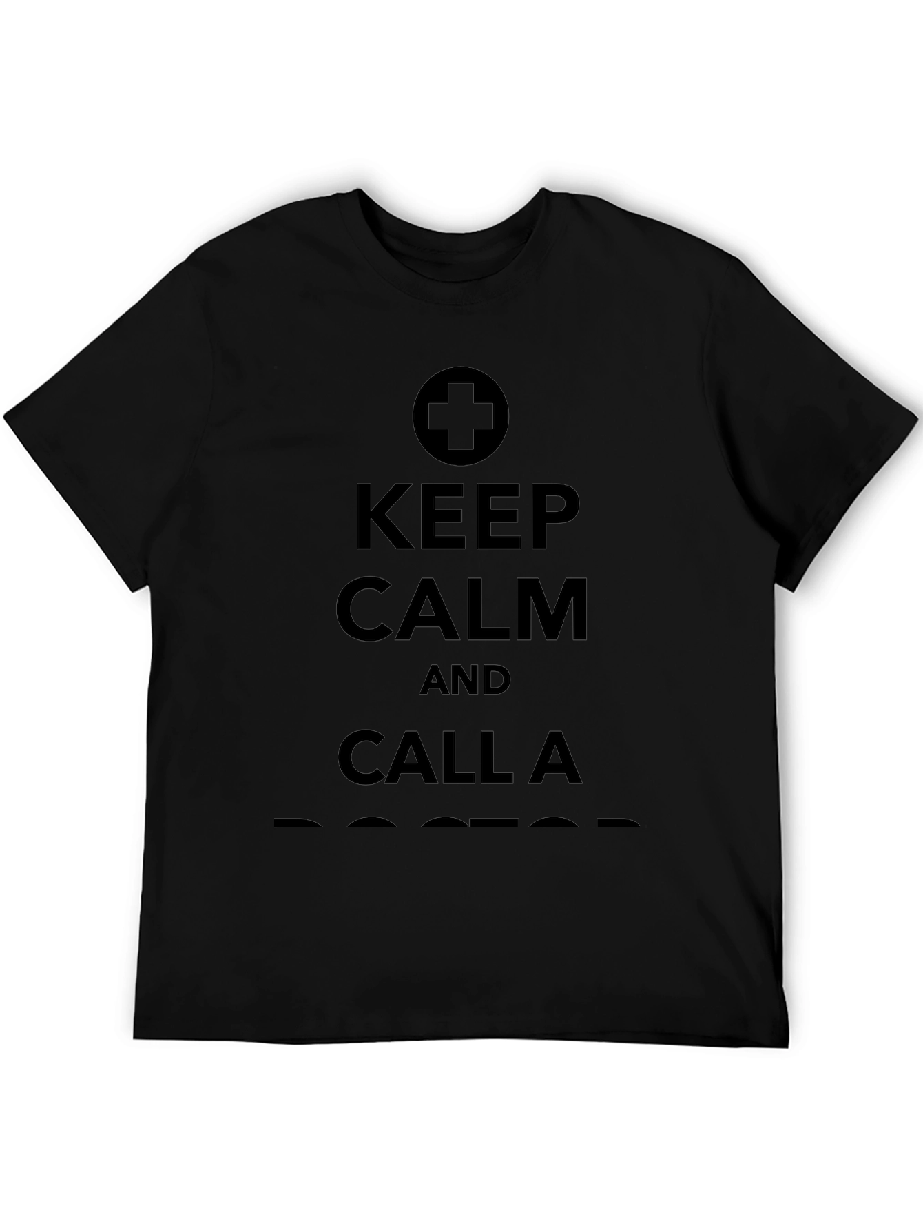 Keep Calm and Call a Doctor T-Shirt