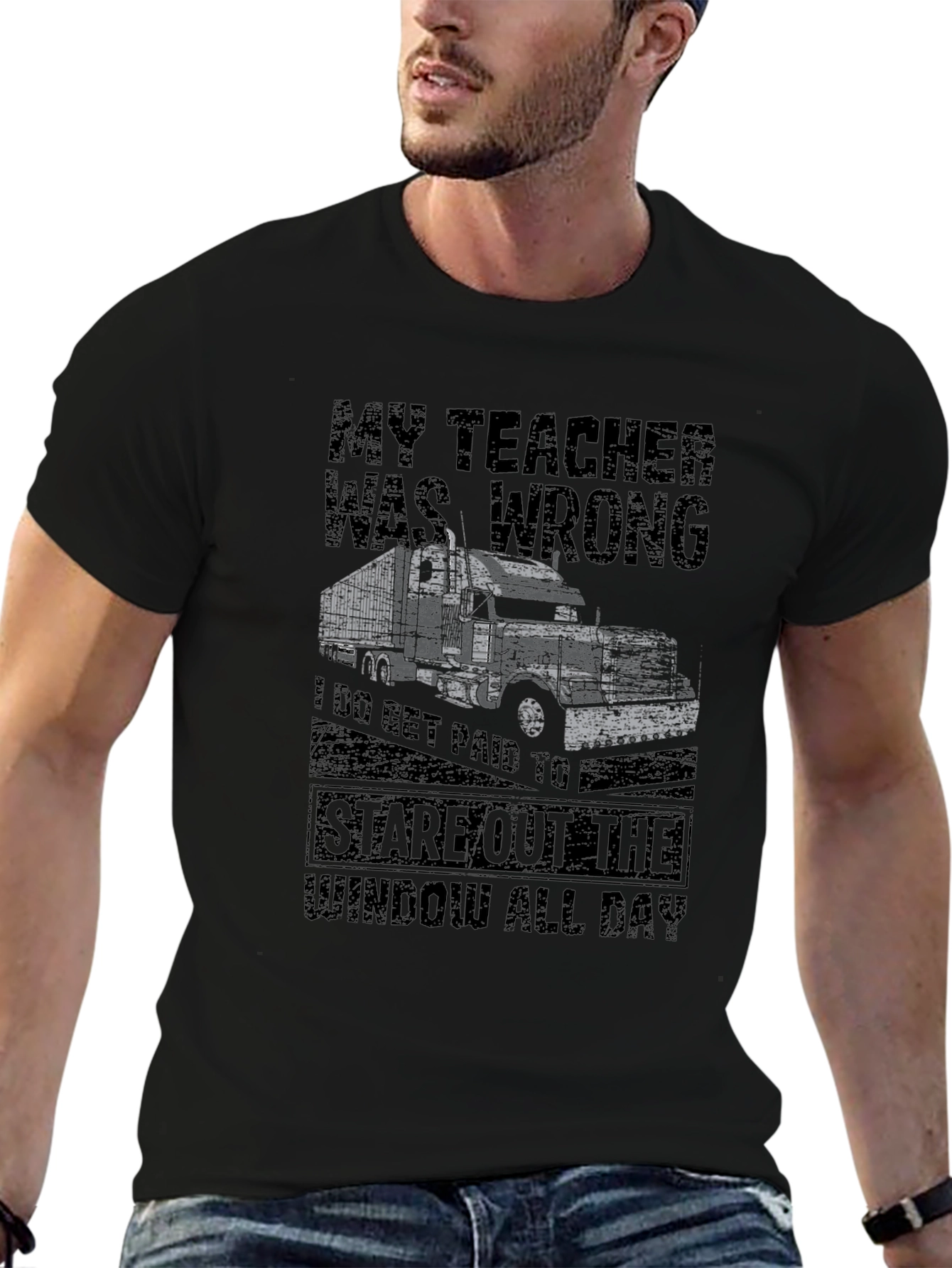 Trucker T-Shirt - My Teacher Was Wrong