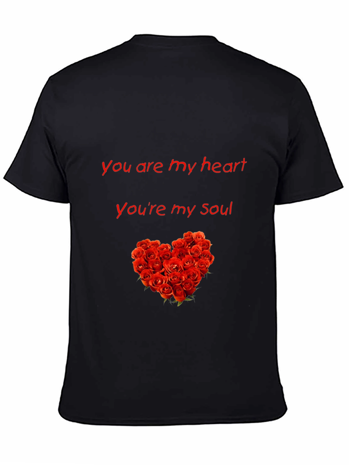 Romantic Rose Heart T-Shirt - You Are My Heart