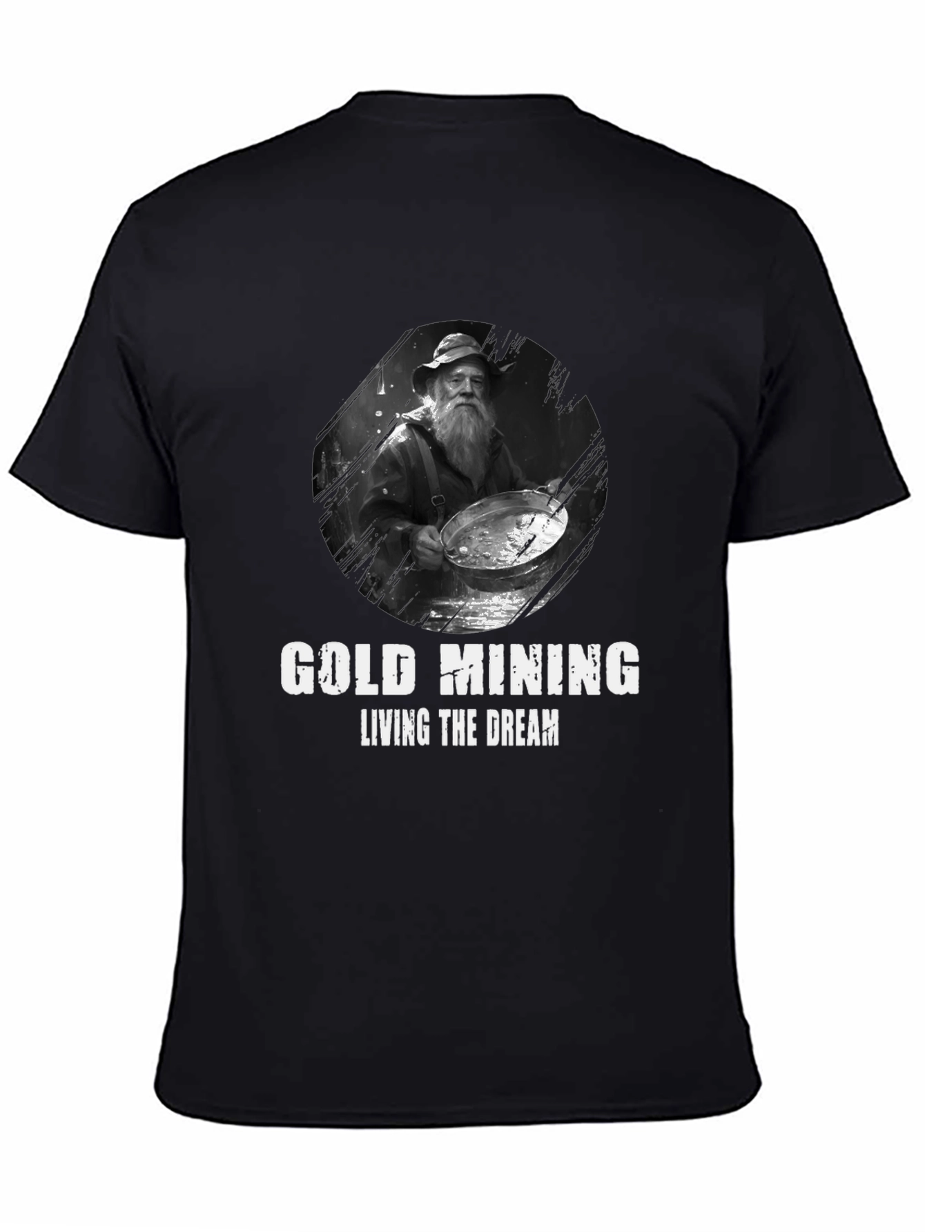 Gold Mining Living the Dream Black T-Shirt